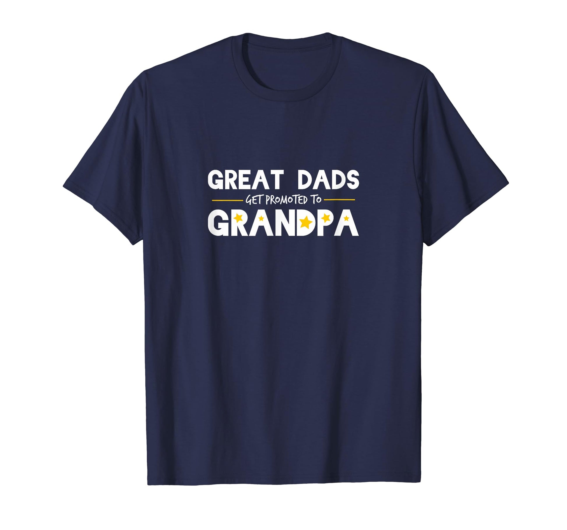 Mens Great Dads Get Promoted To T-Shirt - Streetwear Style for Adults - T-Shirt, Sweatshirt, Hoodie