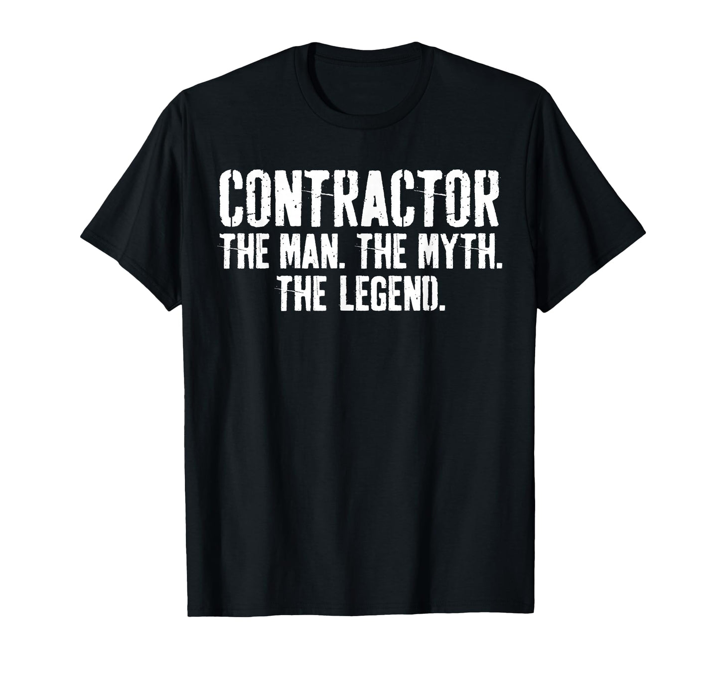 Myth Legend Contractor Dad Funny T-Shirt - Custom Art Print Men Women - T-Shirt, Sweatshirt, Hoodie