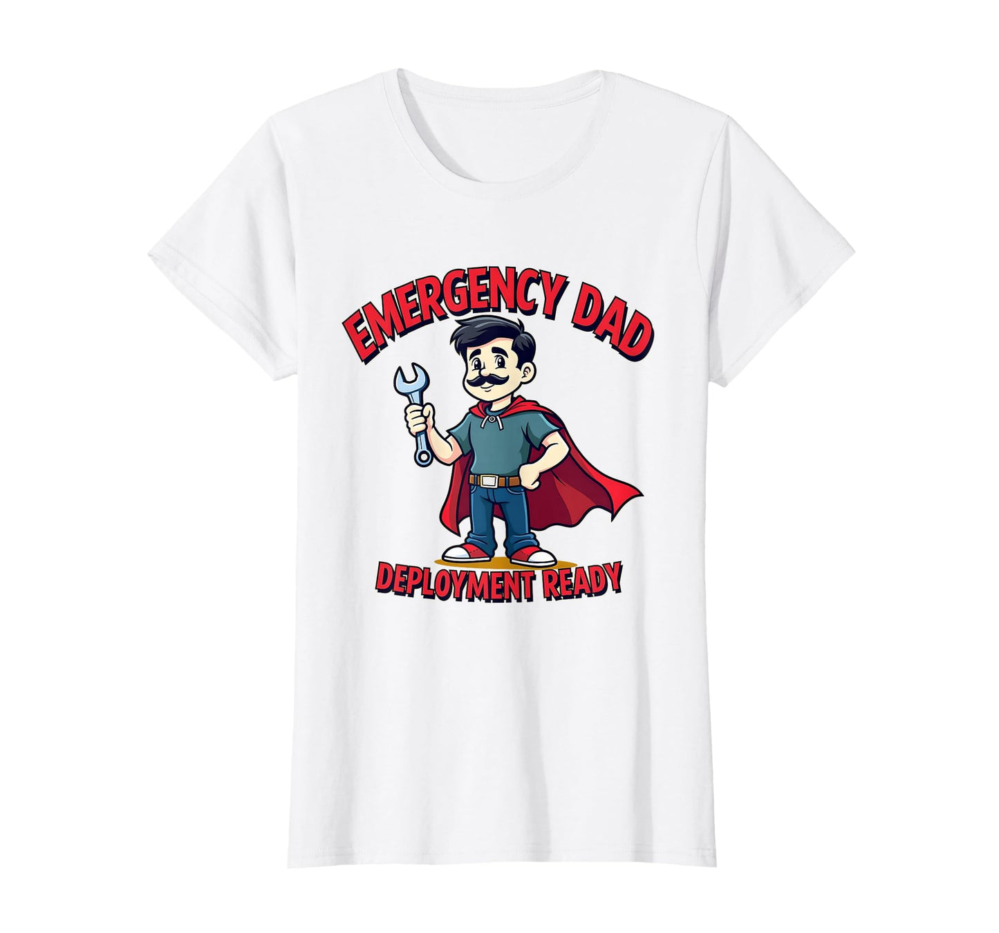 Emergency Dad Deployment Ready Hero T-Shirt - Trendy Graphic for Adults - T-Shirt, Sweatshirt, Hoodie