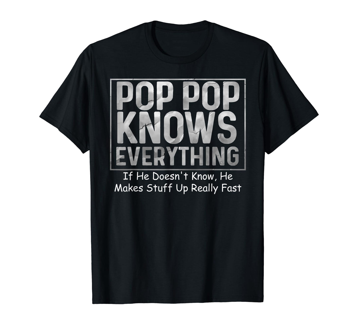 Pop Pop Knows Everything Funny T-Shirt - Minimalist Print for Adults - T-Shirt, Sweatshirt, Hoodie