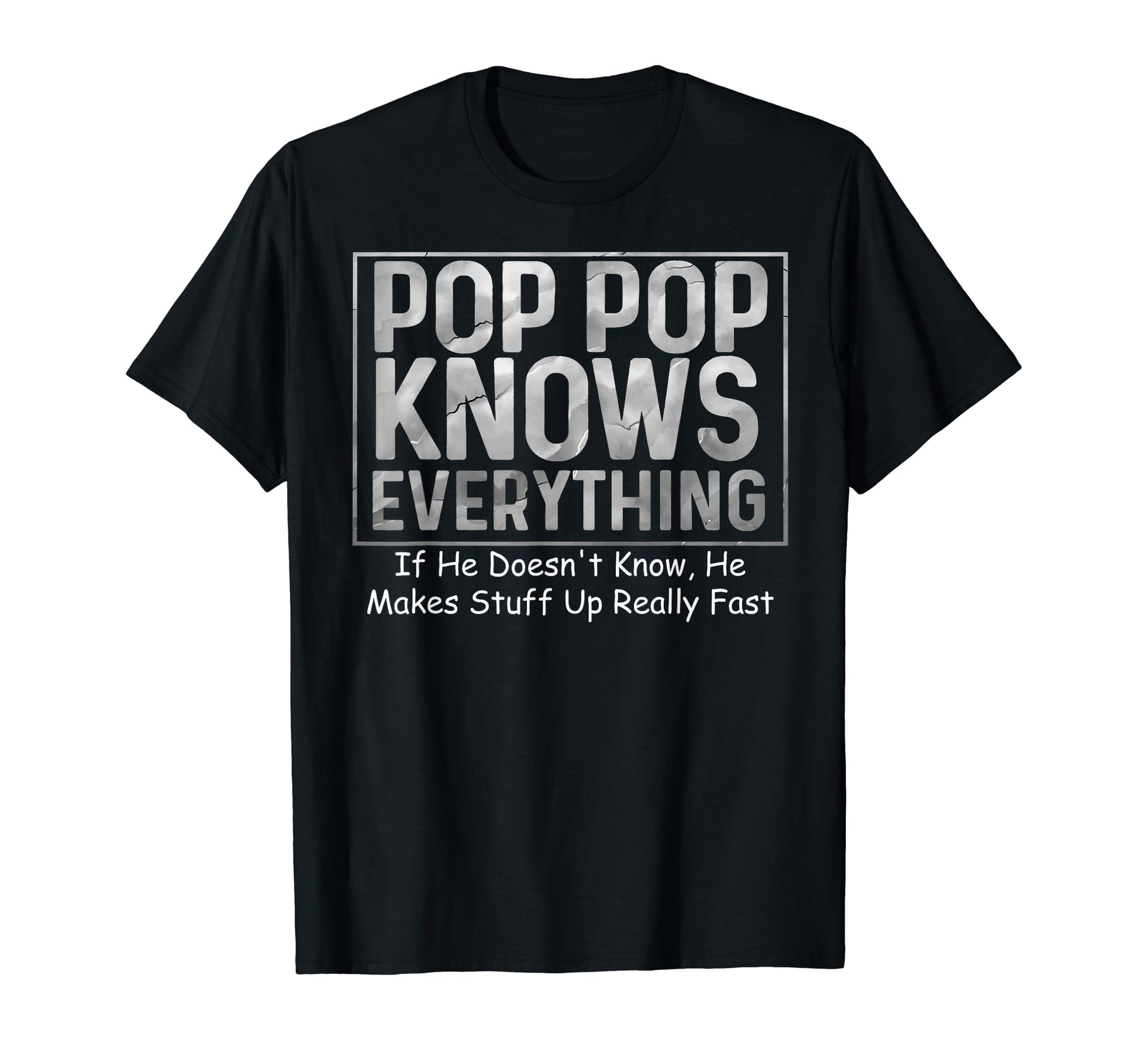 Pop Pop Knows Everything Funny T-Shirt - Minimalist Print for Adults - T-Shirt, Sweatshirt, Hoodie