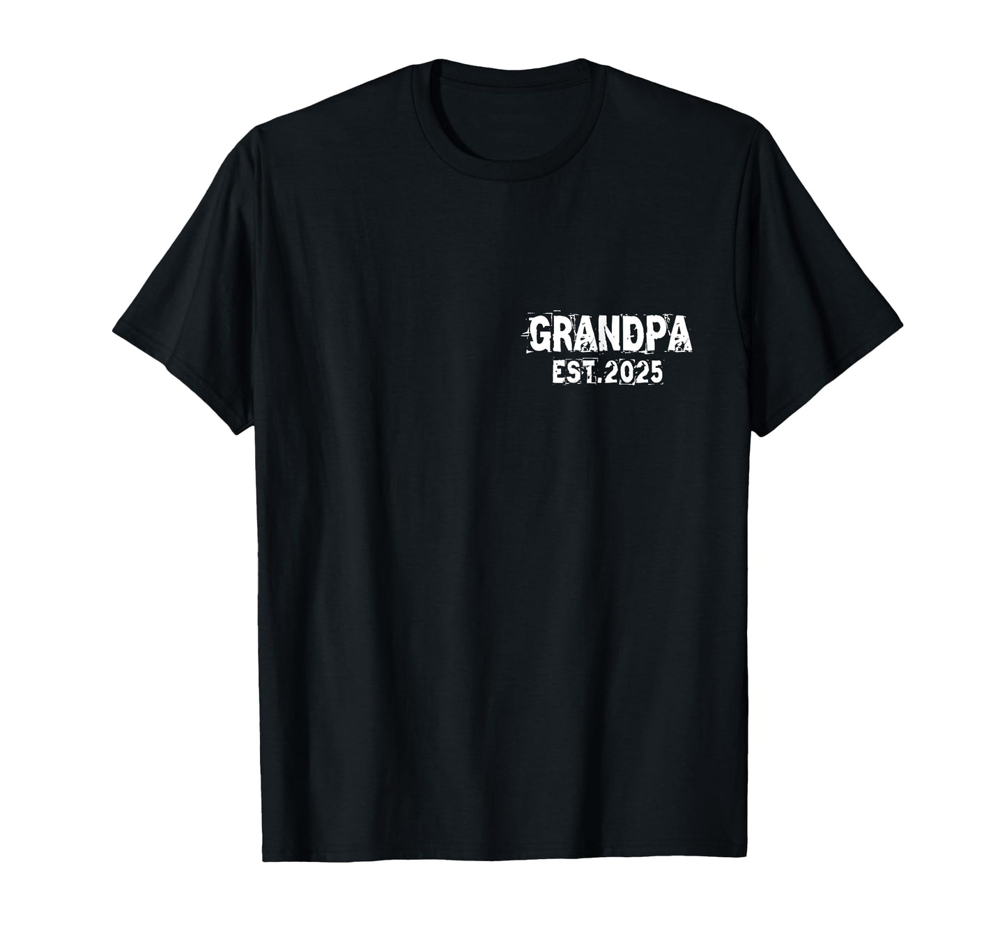 Grandpa Est 2025 Promoted To Papa T-Shirt - Streetwear Style Unisex - T-Shirt, Sweatshirt, Hoodie