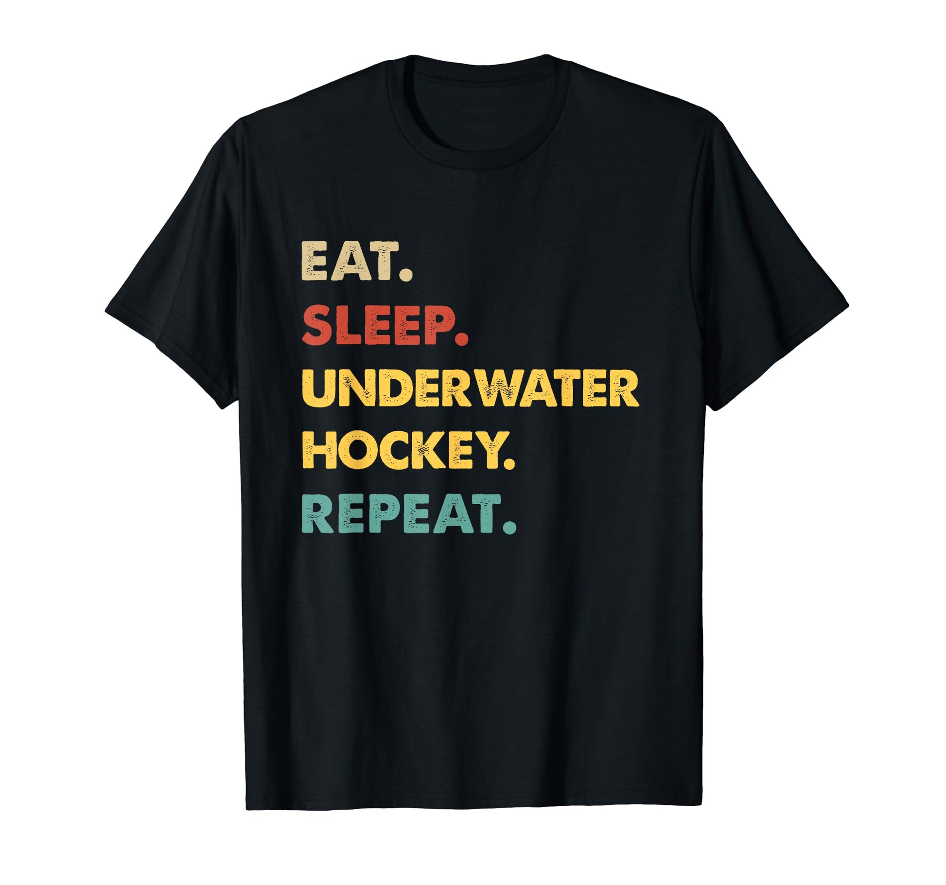 Eat Sleep Underwater Hockey Repeat T-Shirt - Unique Graphic for Adults - T-Shirt, Sweatshirt, Hoodie