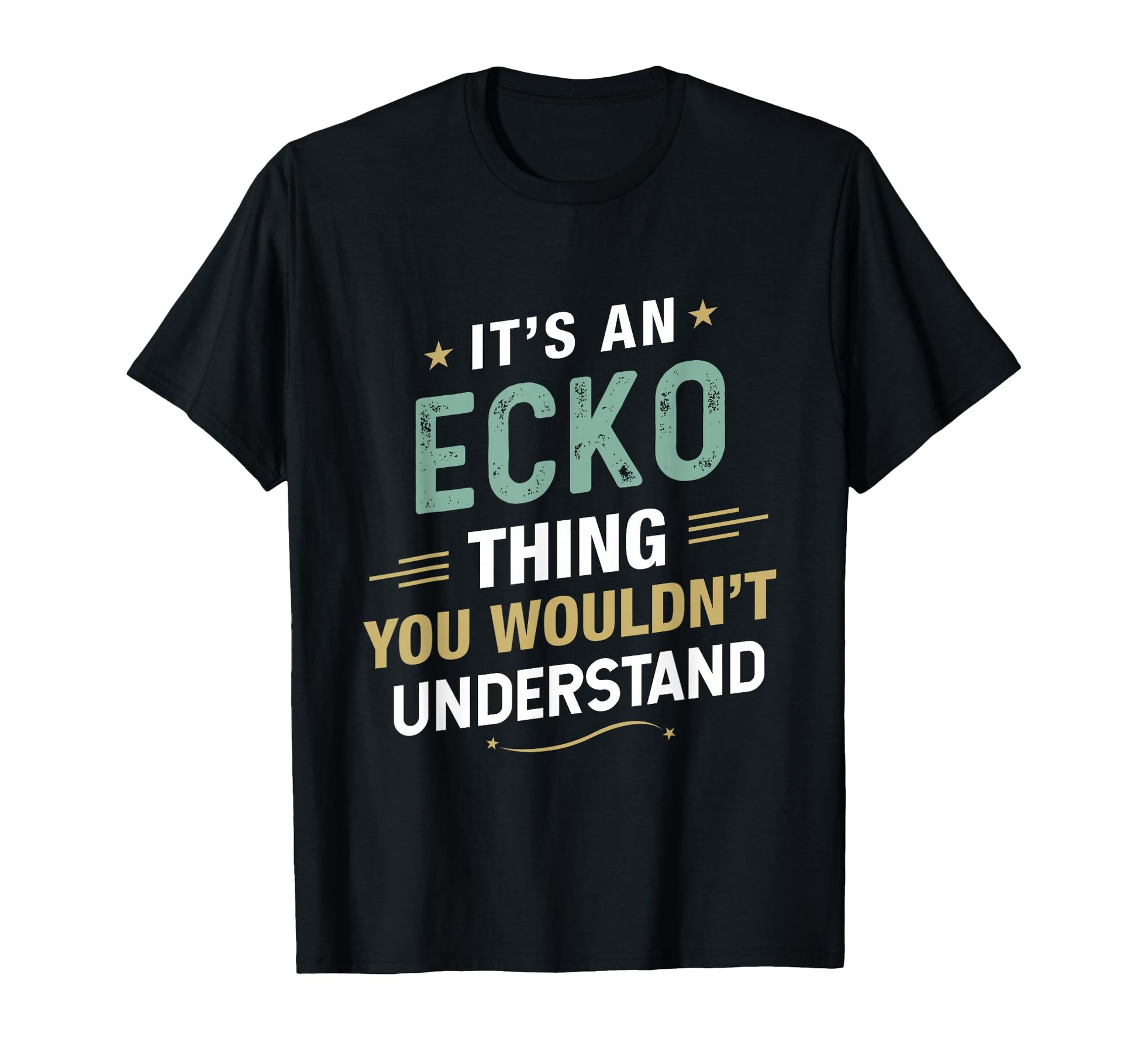 Its Ecko Thing You Wouldnt Understand T-Shirt - Custom Art Print Unisex - T-Shirt, Sweatshirt, Hoodie