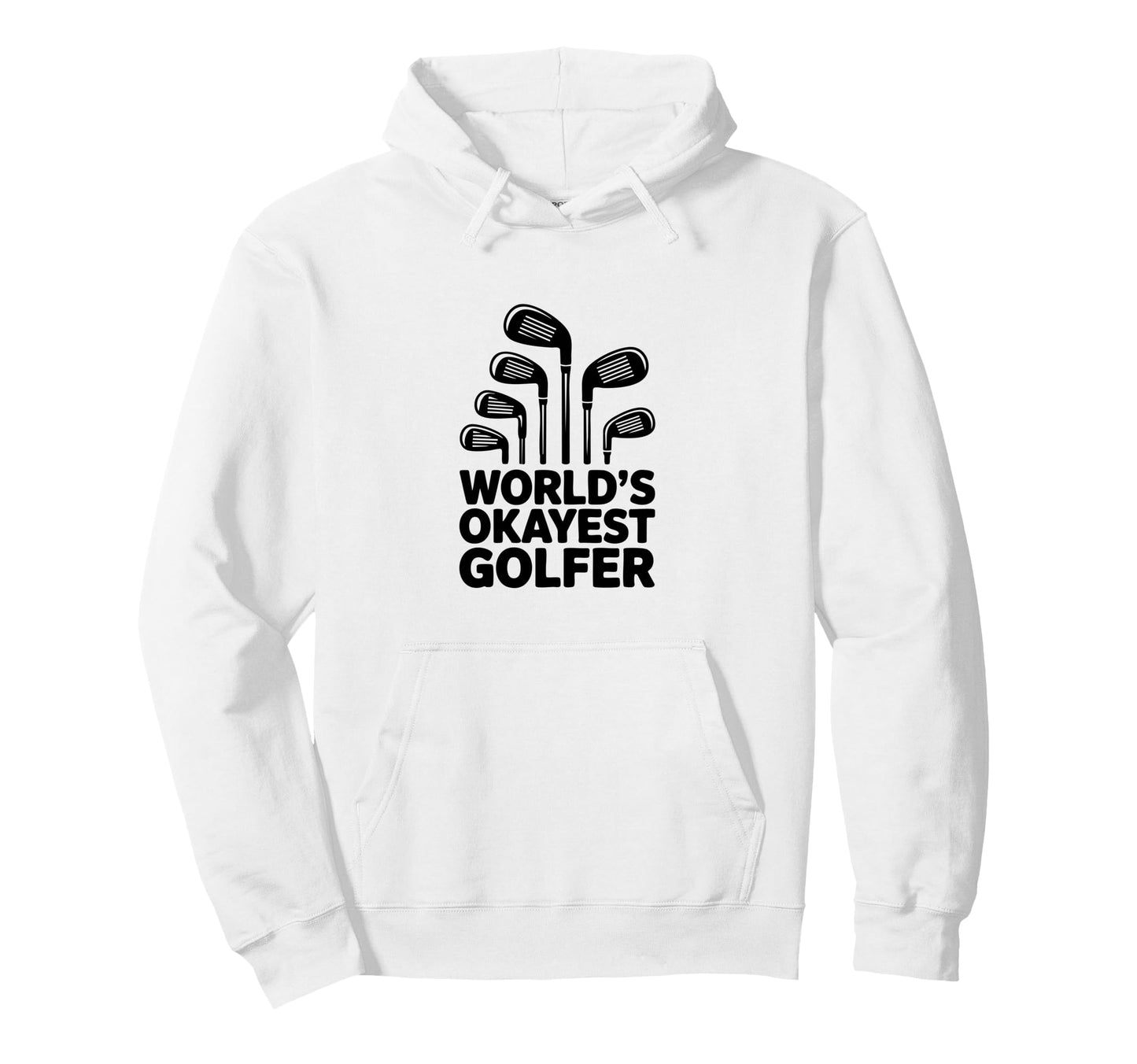Golf Club Fan Worlds Okayest Golfer Funny Hoodie - Graphic Print Men Women - T-Shirt, Sweatshirt, Hoodie