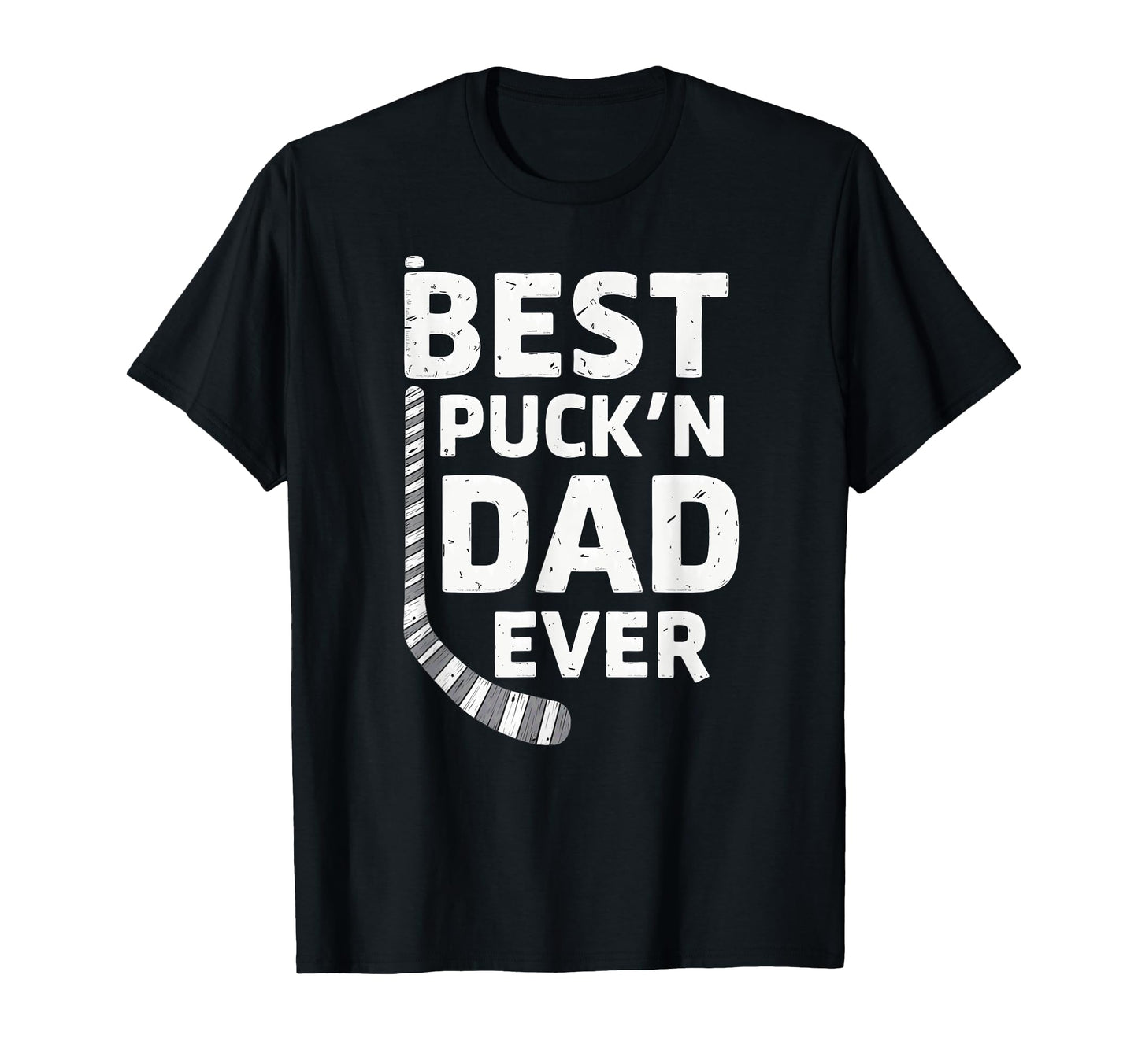 Hockey Daddy Best Puckn Dad Ever T-Shirt - Streetwear Style for Adults - T-Shirt, Sweatshirt, Hoodie