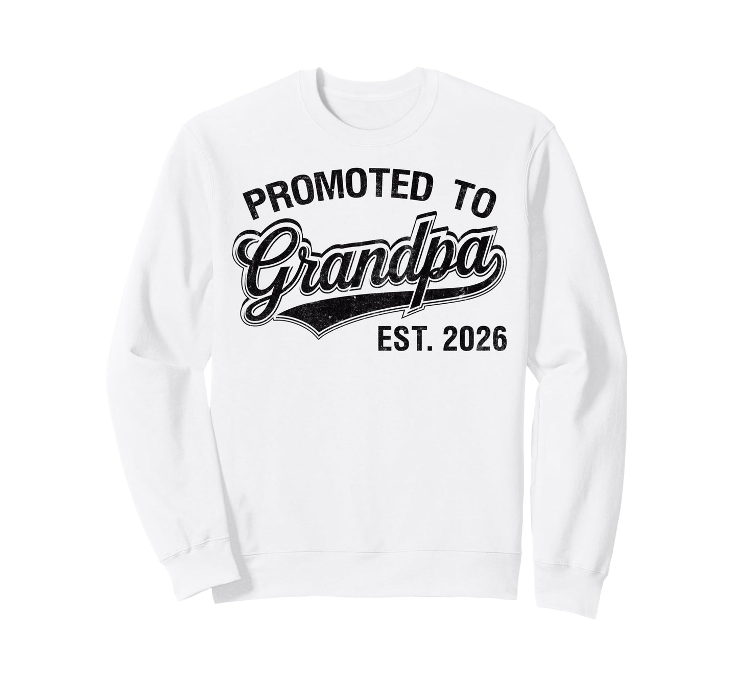 Promoted To Grandpa Est 2026 Sweatshirt - Minimalist Print for Adults - T-Shirt, Sweatshirt, Hoodie