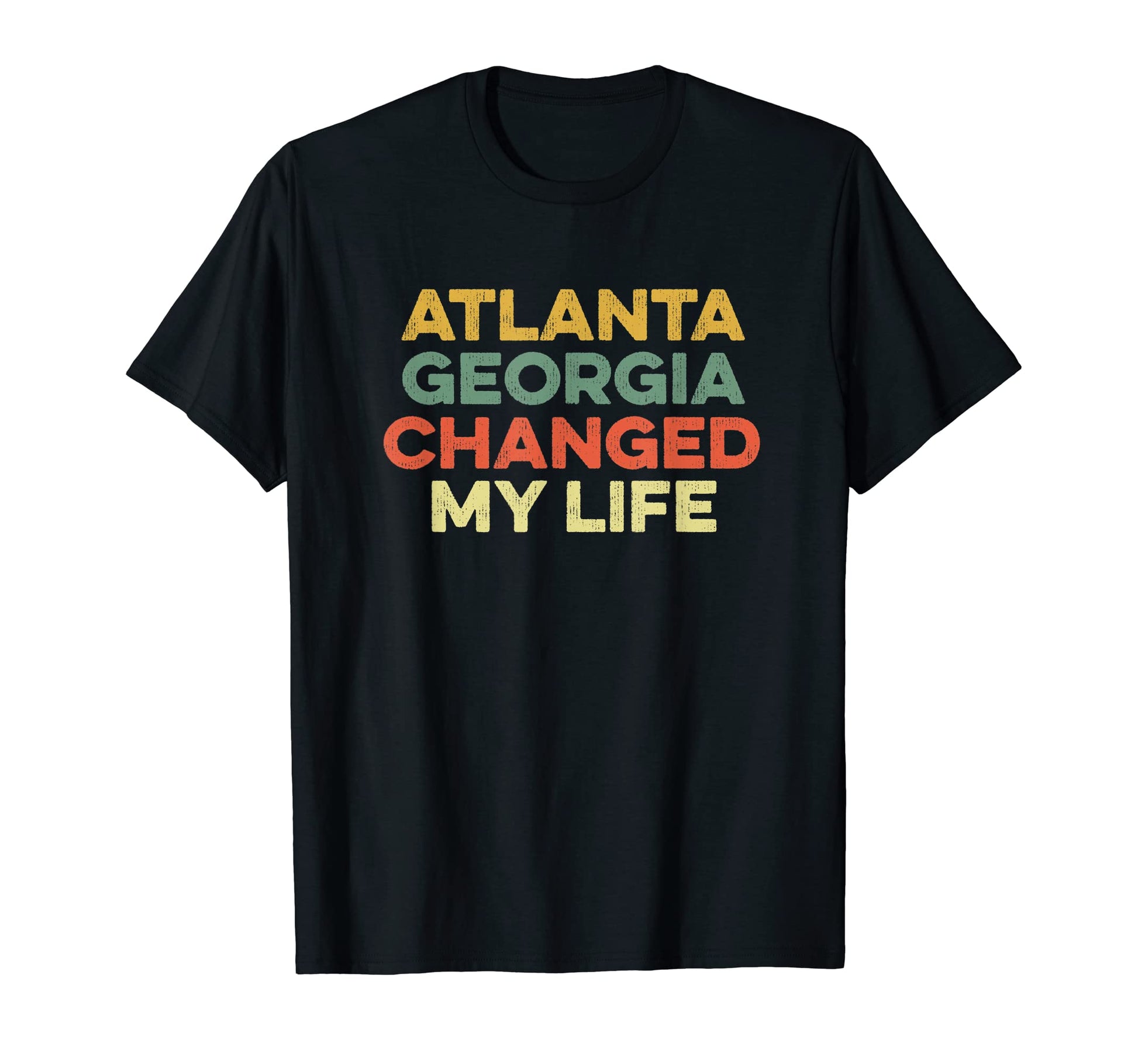 Atlanta Georgia Changed My Life Atl T-Shirt - Graphic Print for Adults - T-Shirt, Sweatshirt, Hoodie