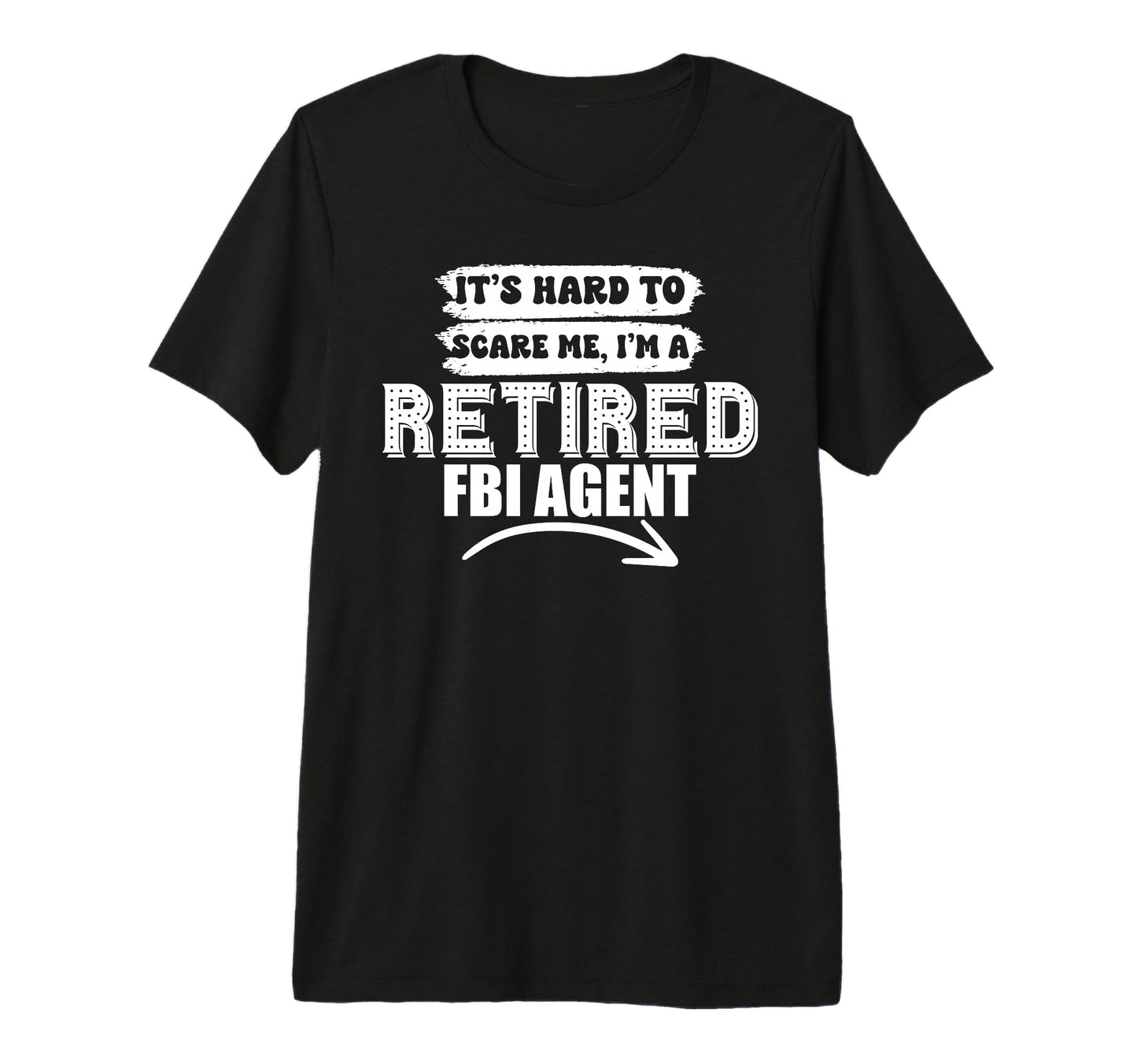 Funny Fbi Agent Retired 2026 Its T-Shirt - Custom Art Print for Adults - T-Shirt, Sweatshirt, Hoodie
