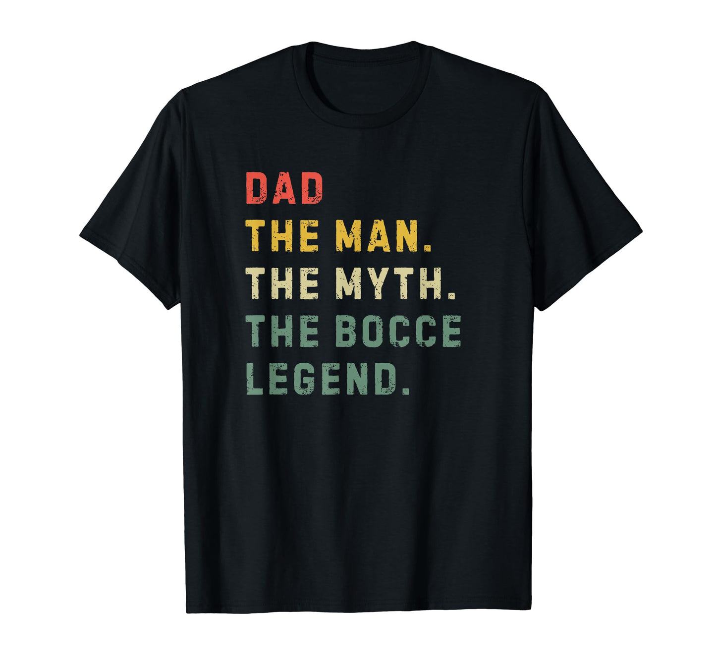 Dad Myth Bocce Legend Funny Bocce Ball T-Shirt - Graphic Print for Adults - T-Shirt, Sweatshirt, Hoodie