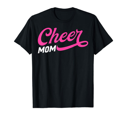 Cheerleading Mom Cheerleading Cheer T-Shirt - Casual Everyday Wear Unisex - T-Shirt, Sweatshirt, Hoodie