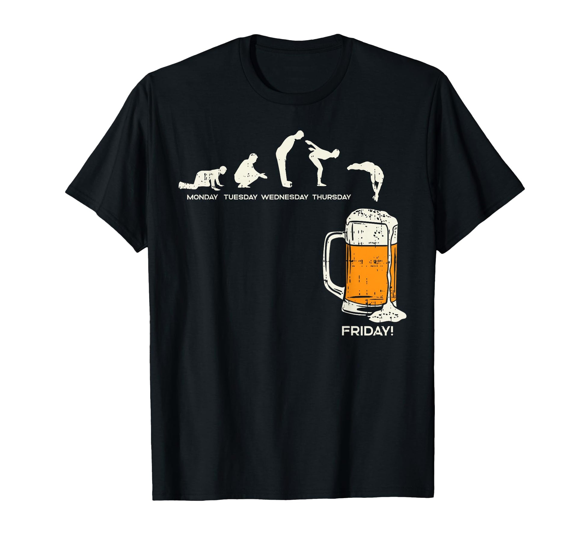 Monday To Friday Beer Funny Work T-Shirt - Fun Novelty Design Men Women - T-Shirt, Sweatshirt, Hoodie