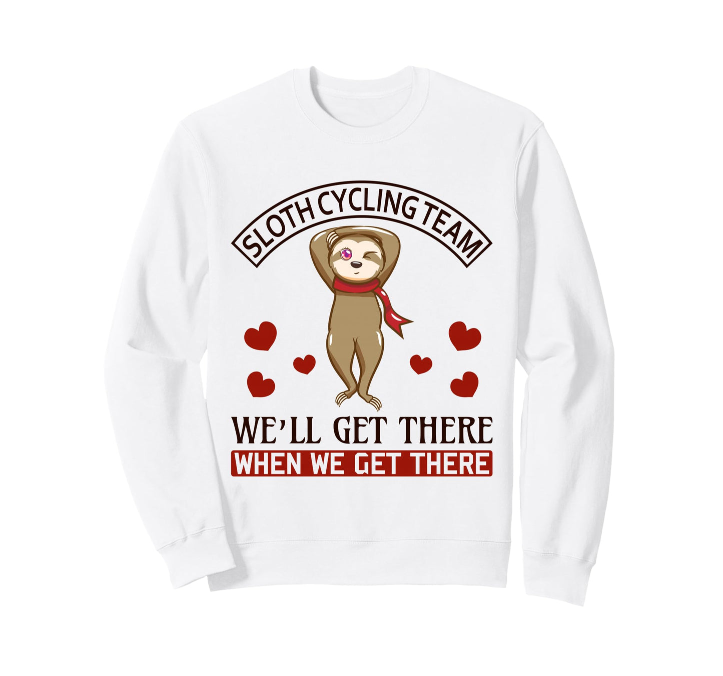 Sloth Sloth Cycling Team Funny Sweatshirt - Aesthetic Graphic for Adults - T-Shirt, Sweatshirt, Hoodie