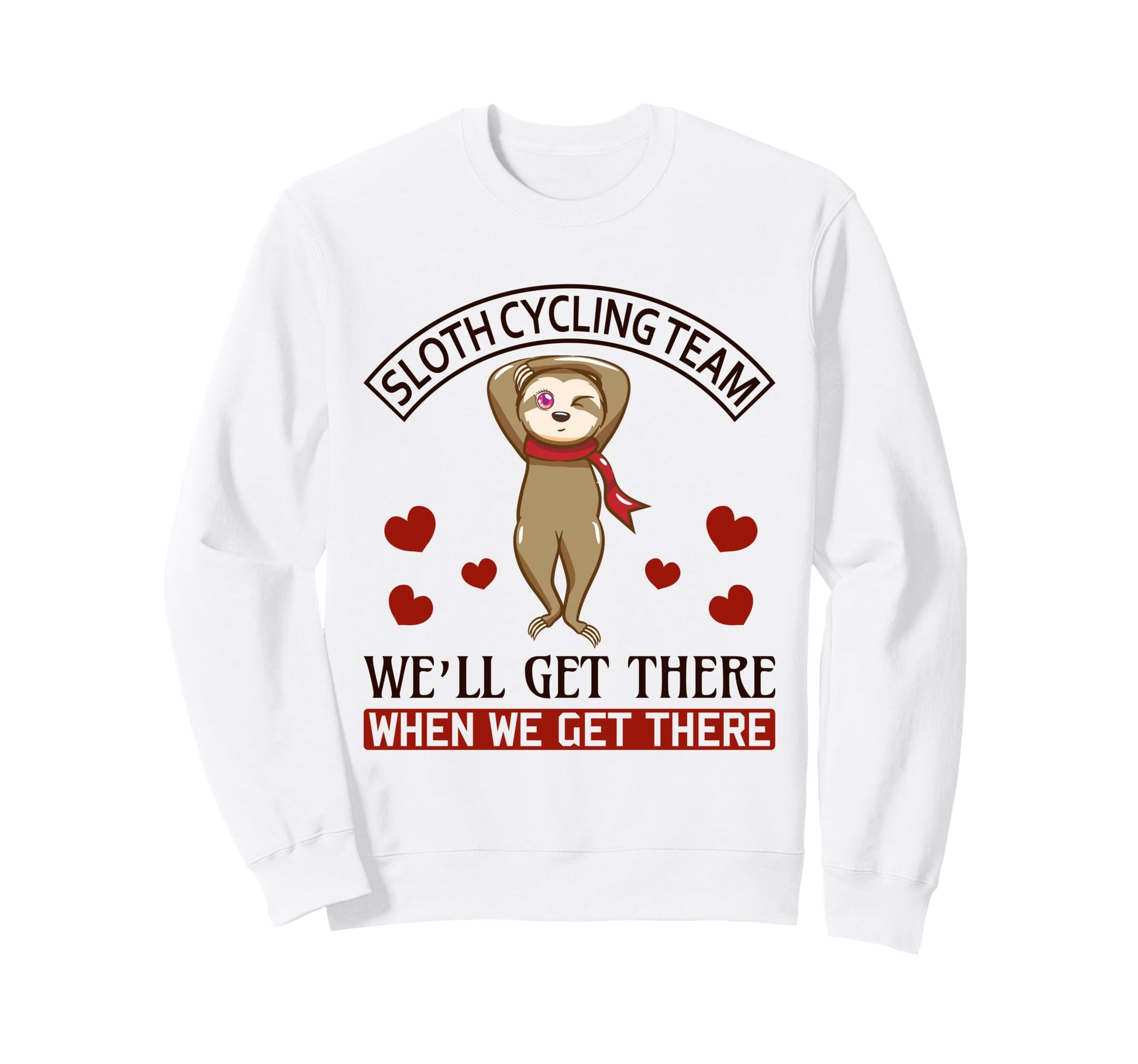 Sloth Sloth Cycling Team Funny Sweatshirt - Aesthetic Graphic for Adults - T-Shirt, Sweatshirt, Hoodie