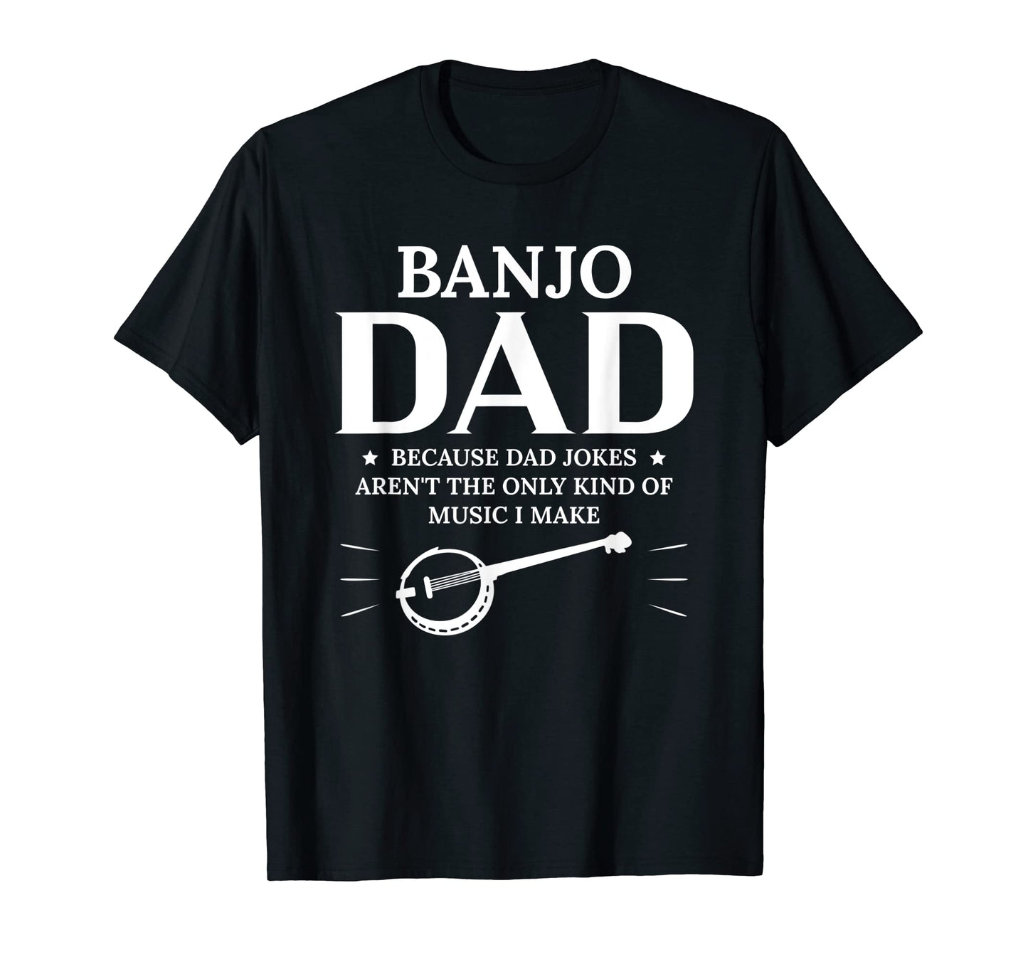 Banjo Dad Because Dad Jokes Arent T-Shirt - Aesthetic Graphic for Adults - T-Shirt, Sweatshirt, Hoodie