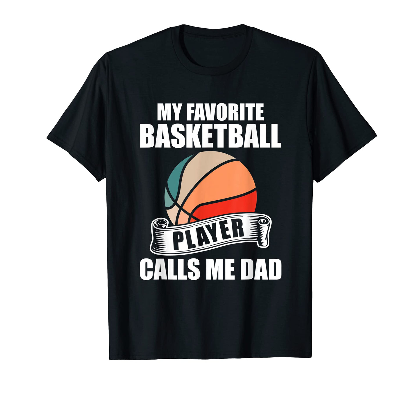 Mens My Favorite Basketball Player T-Shirt - Novelty Apparel for Adults - T-Shirt, Sweatshirt, Hoodie