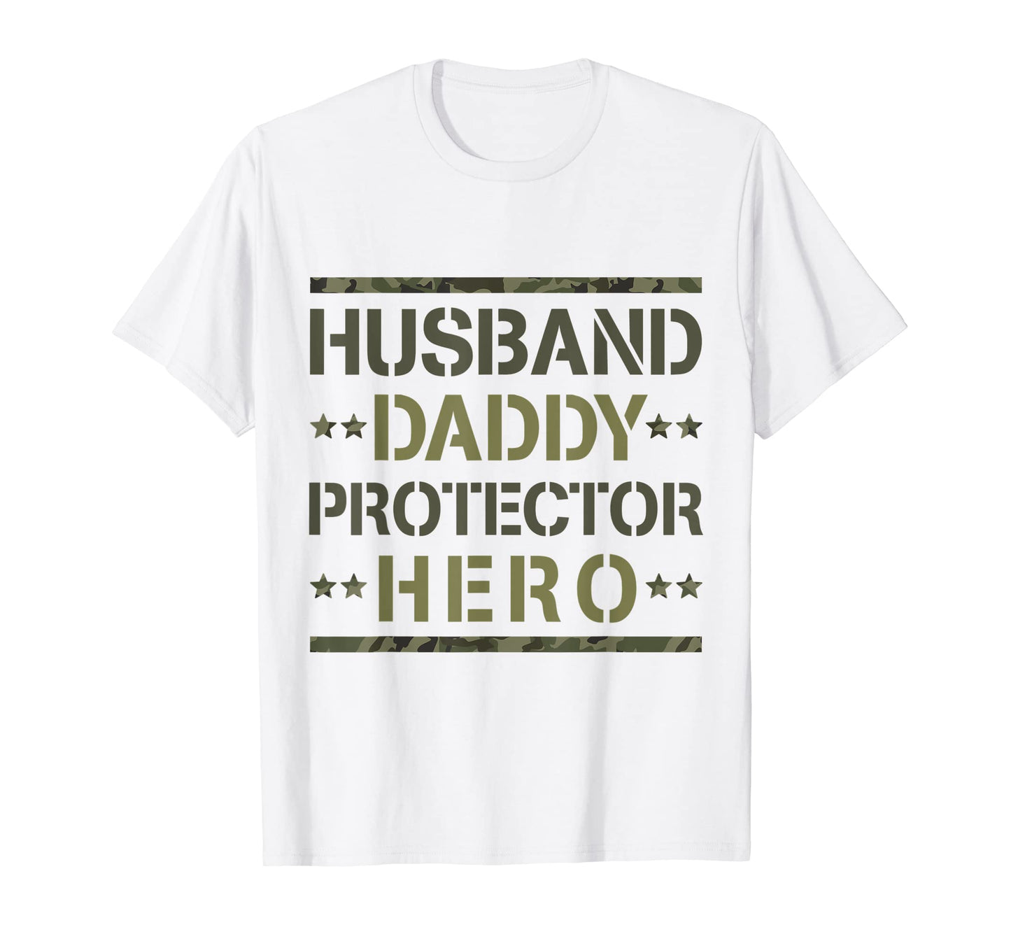 Husband Daddy Protector Hero Us Army T-Shirt - Novelty Apparel for Adults - T-Shirt, Sweatshirt, Hoodie