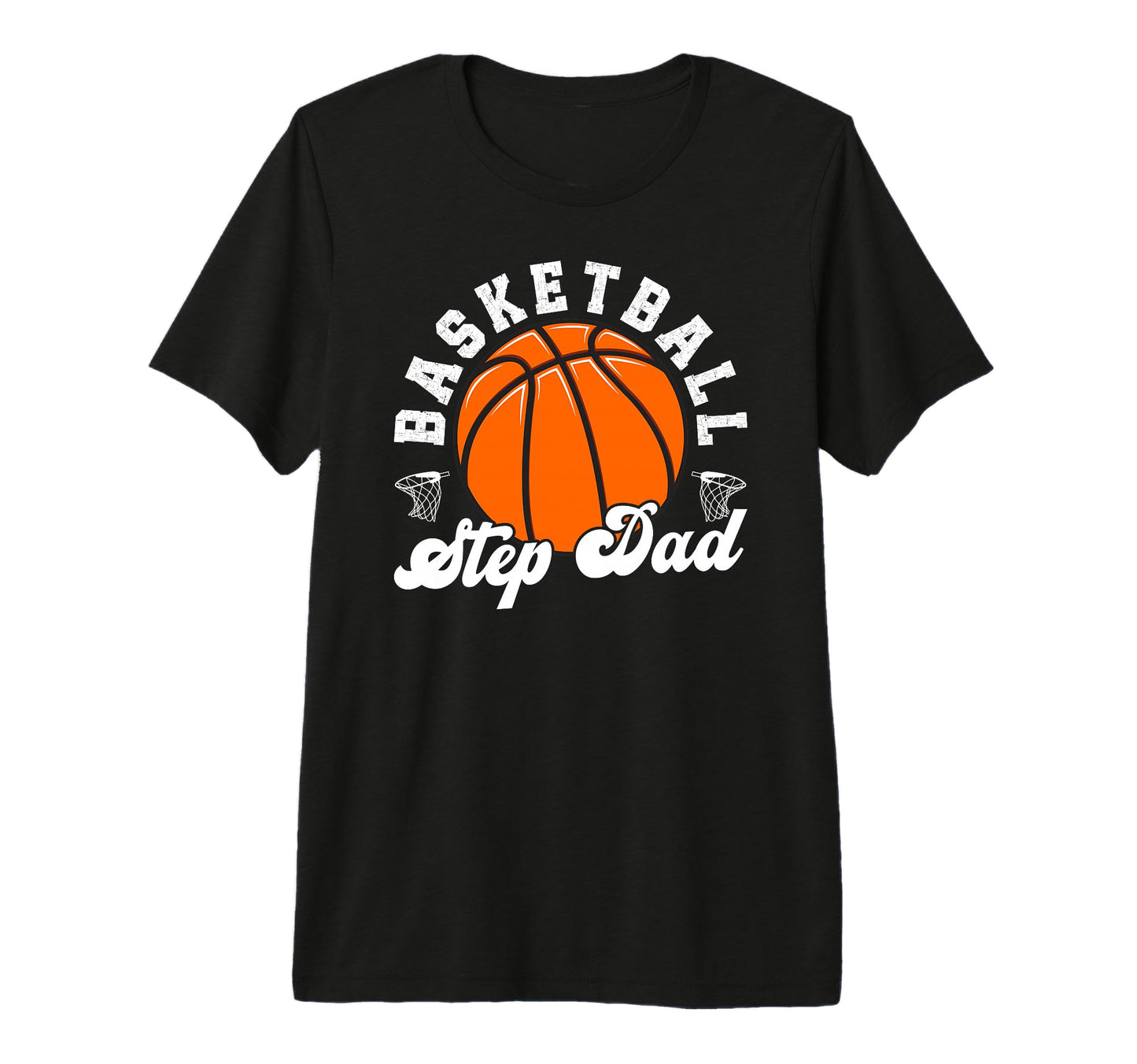 Mens Basketball Step Dad Basketball T-Shirt - Graphic Print Men Women - T-Shirt, Sweatshirt, Hoodie