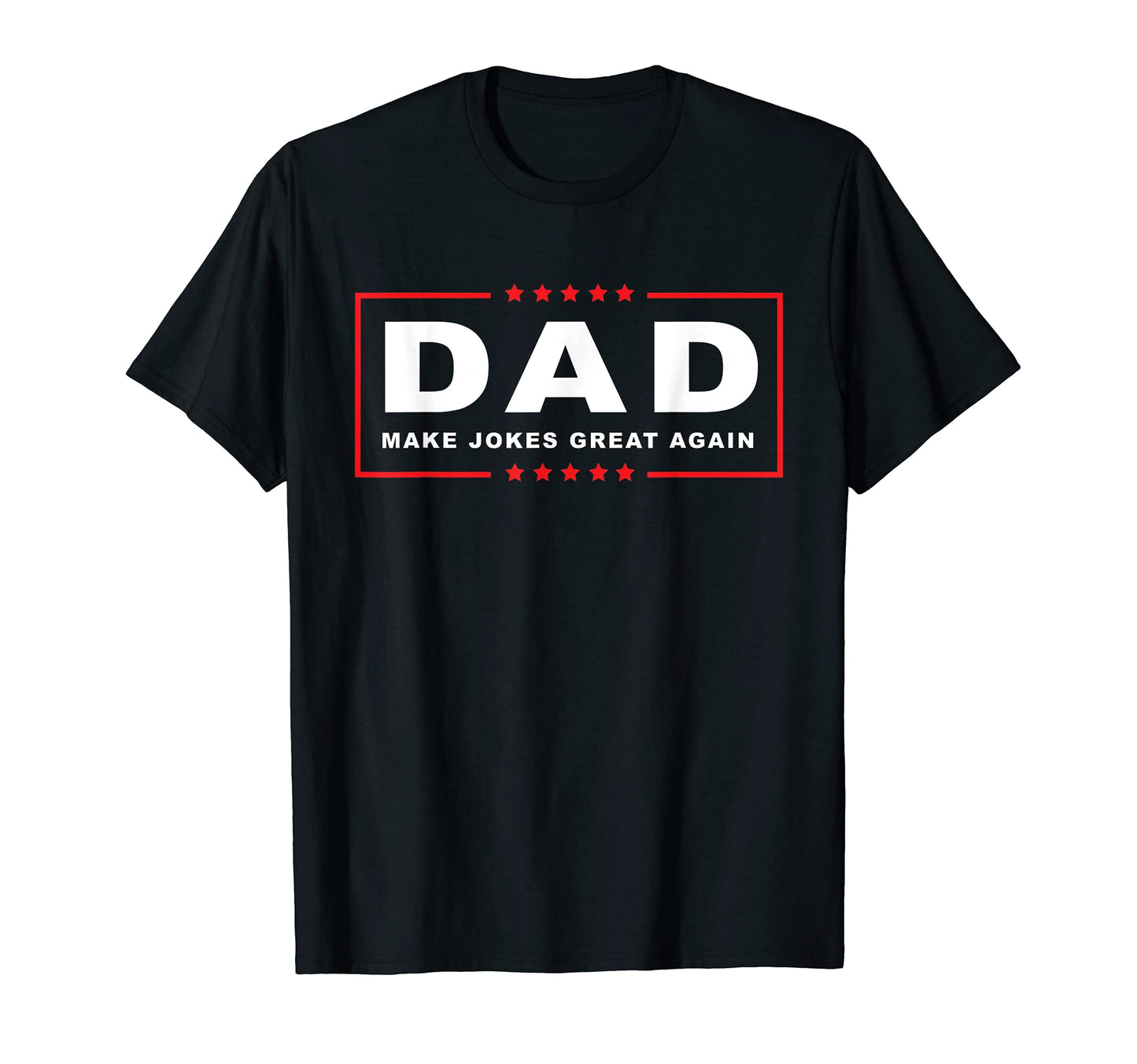 Mens Trump Joke Dad Make Jokes Great T-Shirt - Unique Graphic for Adults - T-Shirt, Sweatshirt, Hoodie