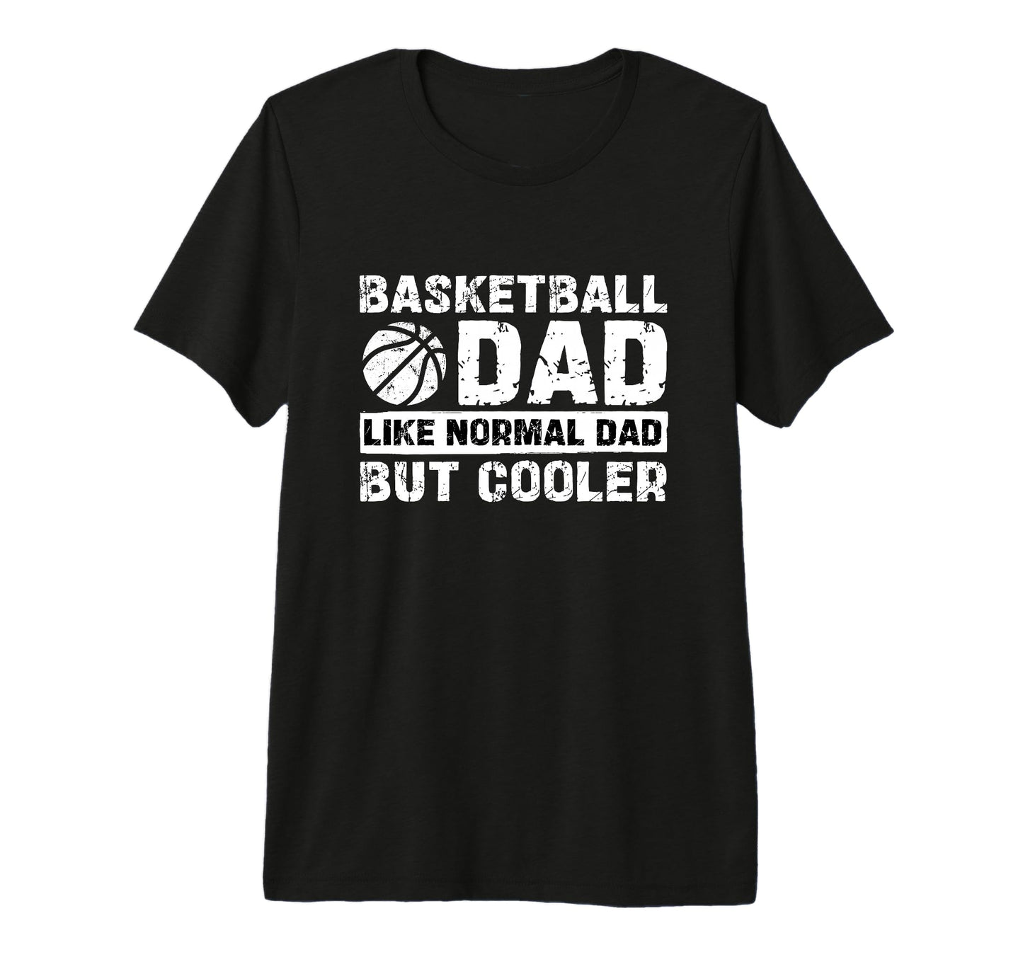 Basketball Dad Like Normal Dad But T-Shirt - Aesthetic Graphic for Adults - T-Shirt, Sweatshirt, Hoodie