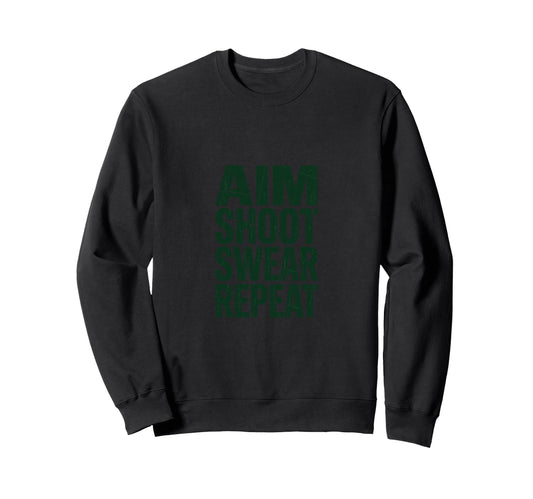 Aim Shoot Swear Repeat Funny Golf Sweatshirt - Custom Art Print for Adults - T-Shirt, Sweatshirt, Hoodie