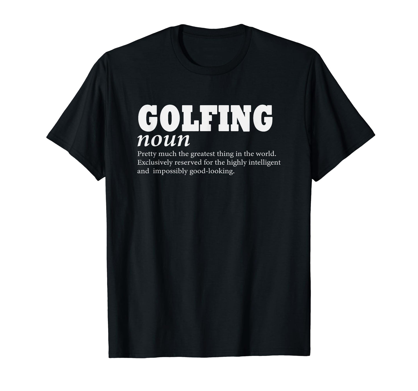 Golfing Definition Love To Play Golf T-Shirt - Aesthetic Graphic Men Women - T-Shirt, Sweatshirt, Hoodie