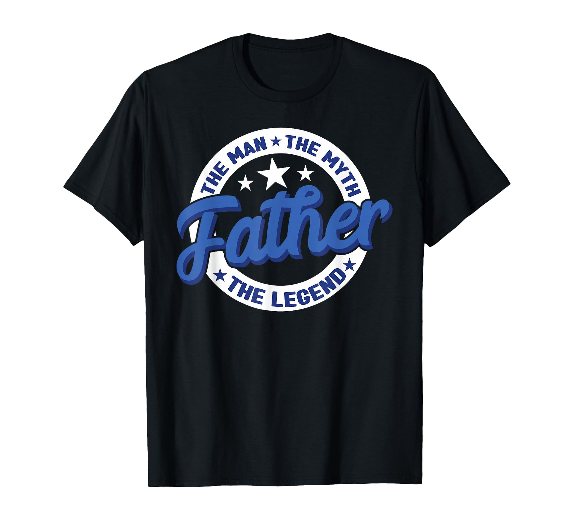 Myth Father Legends Dad T-Shirt - Minimalist Print Unisex - T-Shirt, Sweatshirt, Hoodie