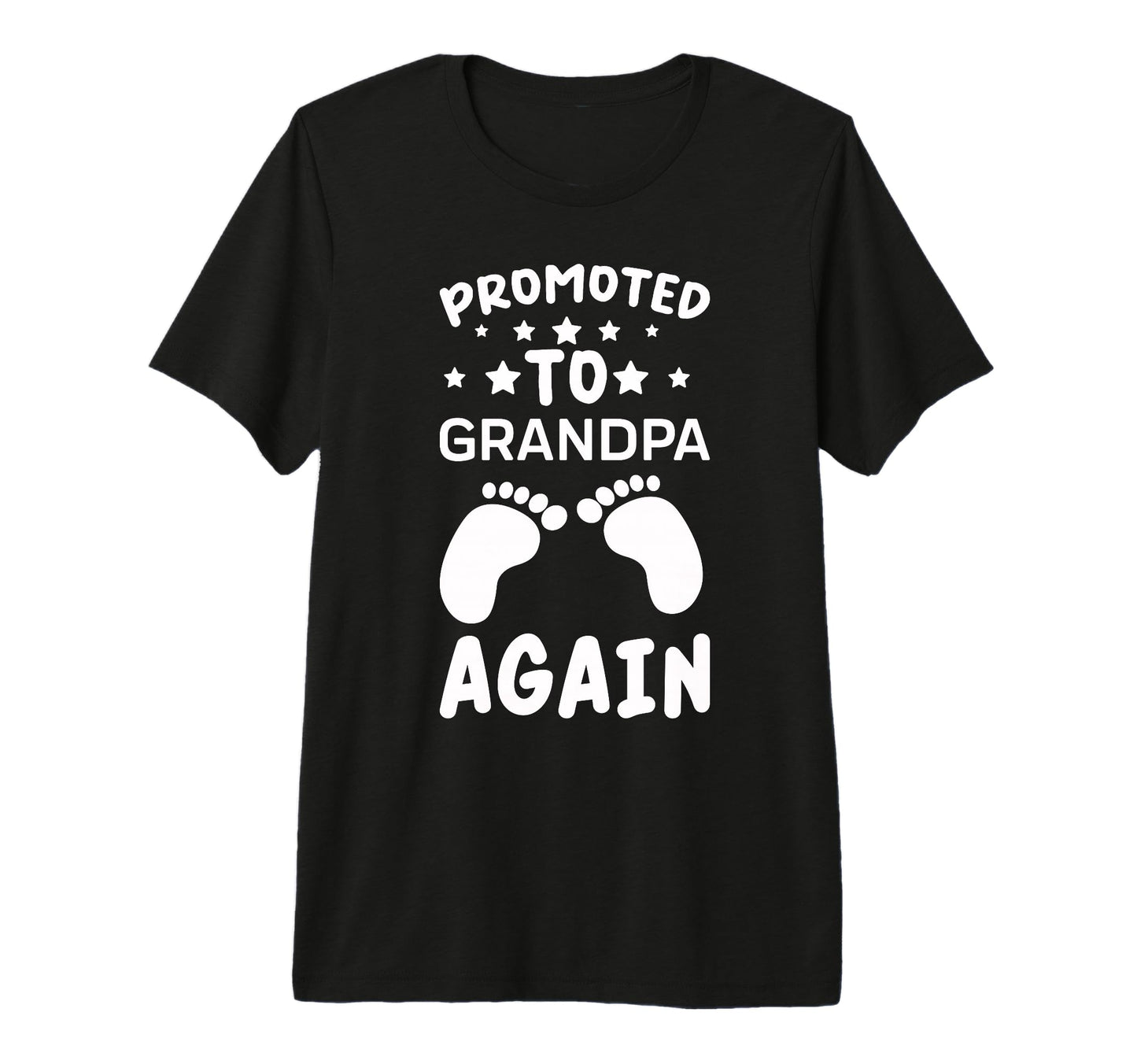 Im Going To Be Grandpa Again Promoted T-Shirt - Graphic Print for Adults - T-Shirt, Sweatshirt, Hoodie