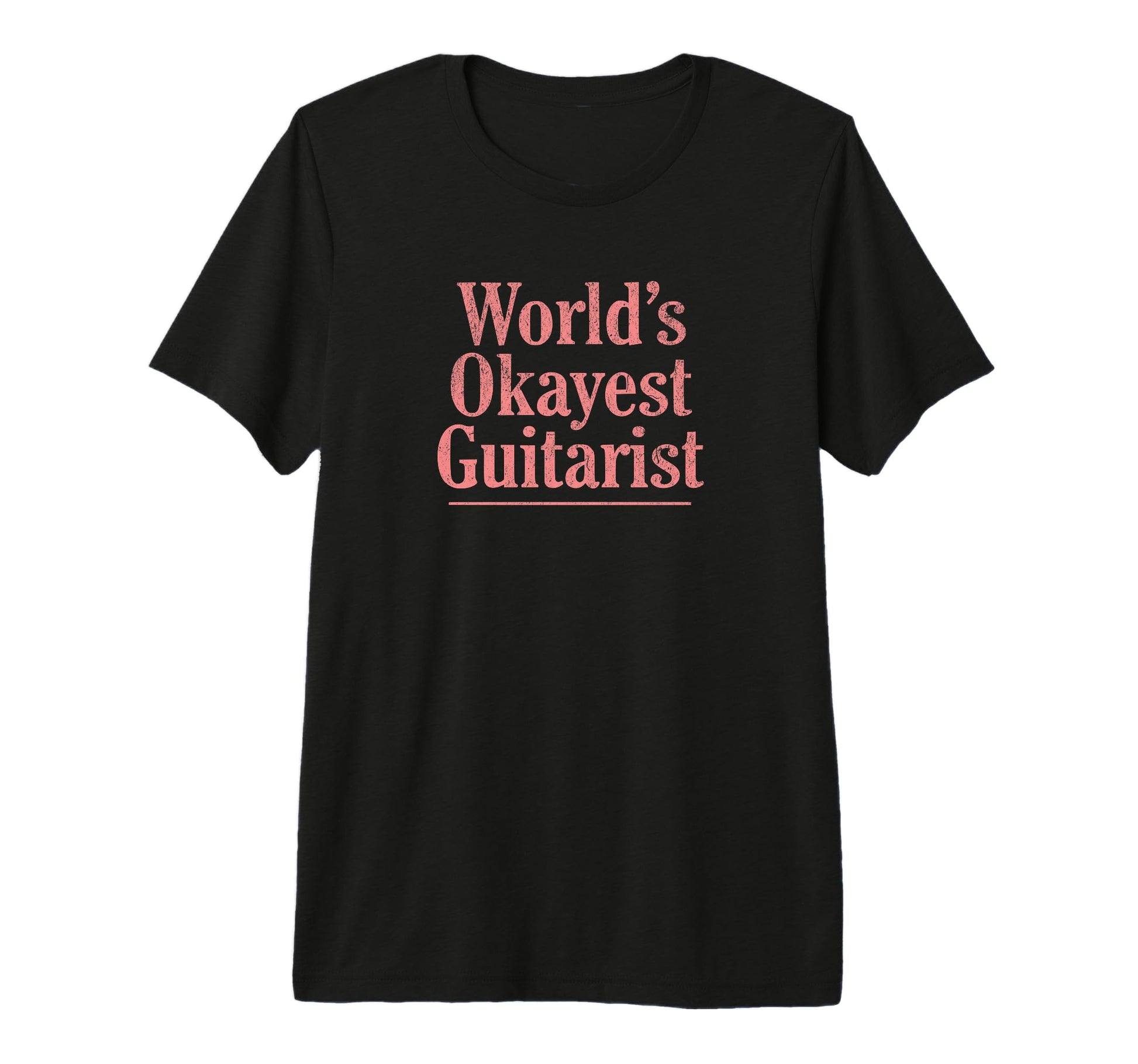 Worlds Okayest Guitarist Funny T-Shirt - Minimalist Print for Adults - T-Shirt, Sweatshirt, Hoodie