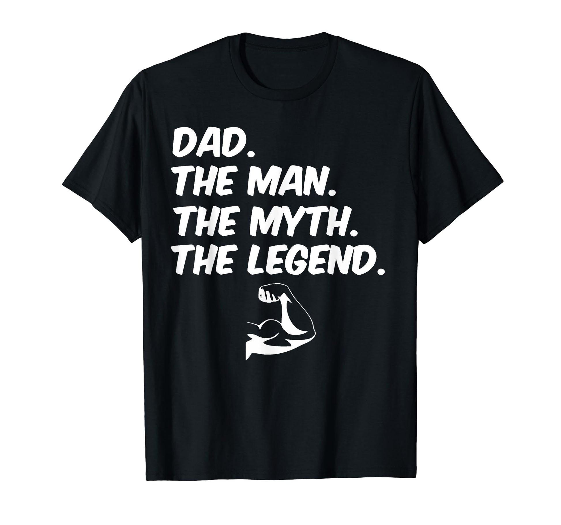 Dad Myth Legend Muscle Flex T-Shirt - Custom Art Print Unisex - T-Shirt, Sweatshirt, Hoodie