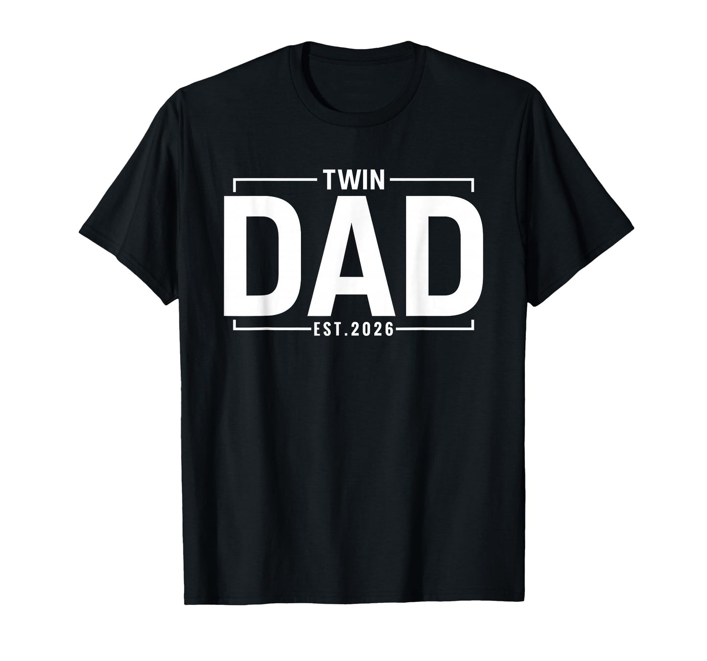 Twin Dad Est 2026 Father Twins New T-Shirt - Fun Novelty Design for Adults - T-Shirt, Sweatshirt, Hoodie