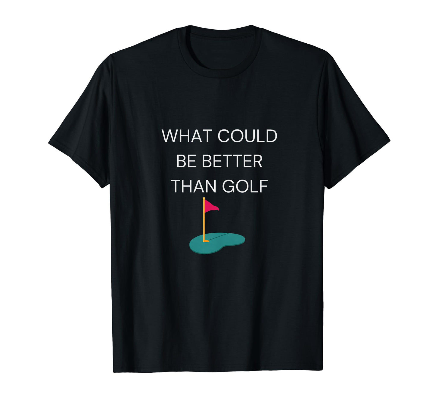 Awesome And Stylish Golf Gift Every T-Shirt - Casual Everyday Wear Unisex - T-Shirt, Sweatshirt, Hoodie