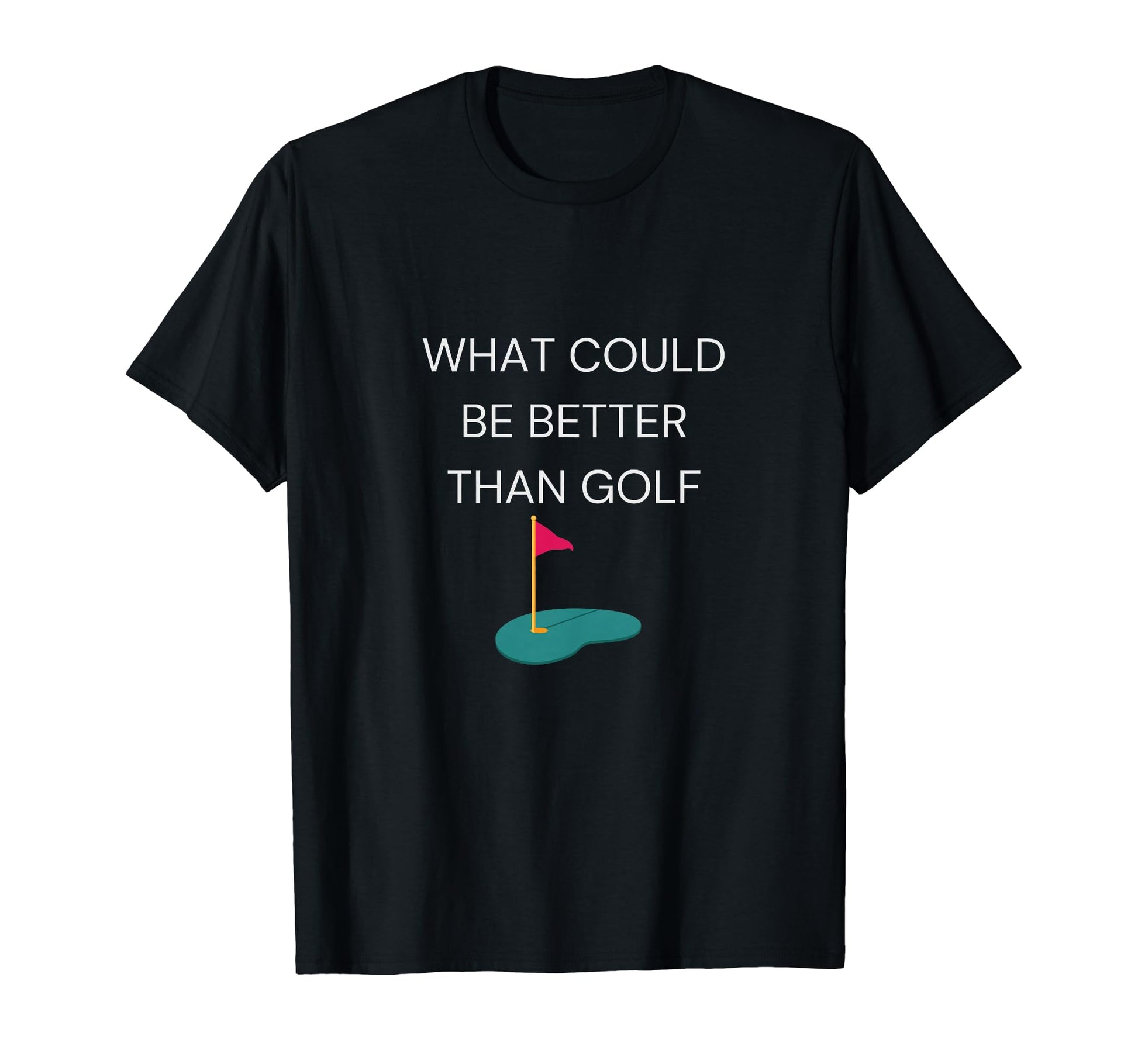 Awesome And Stylish Golf Gift Every T-Shirt - Casual Everyday Wear Unisex - T-Shirt, Sweatshirt, Hoodie