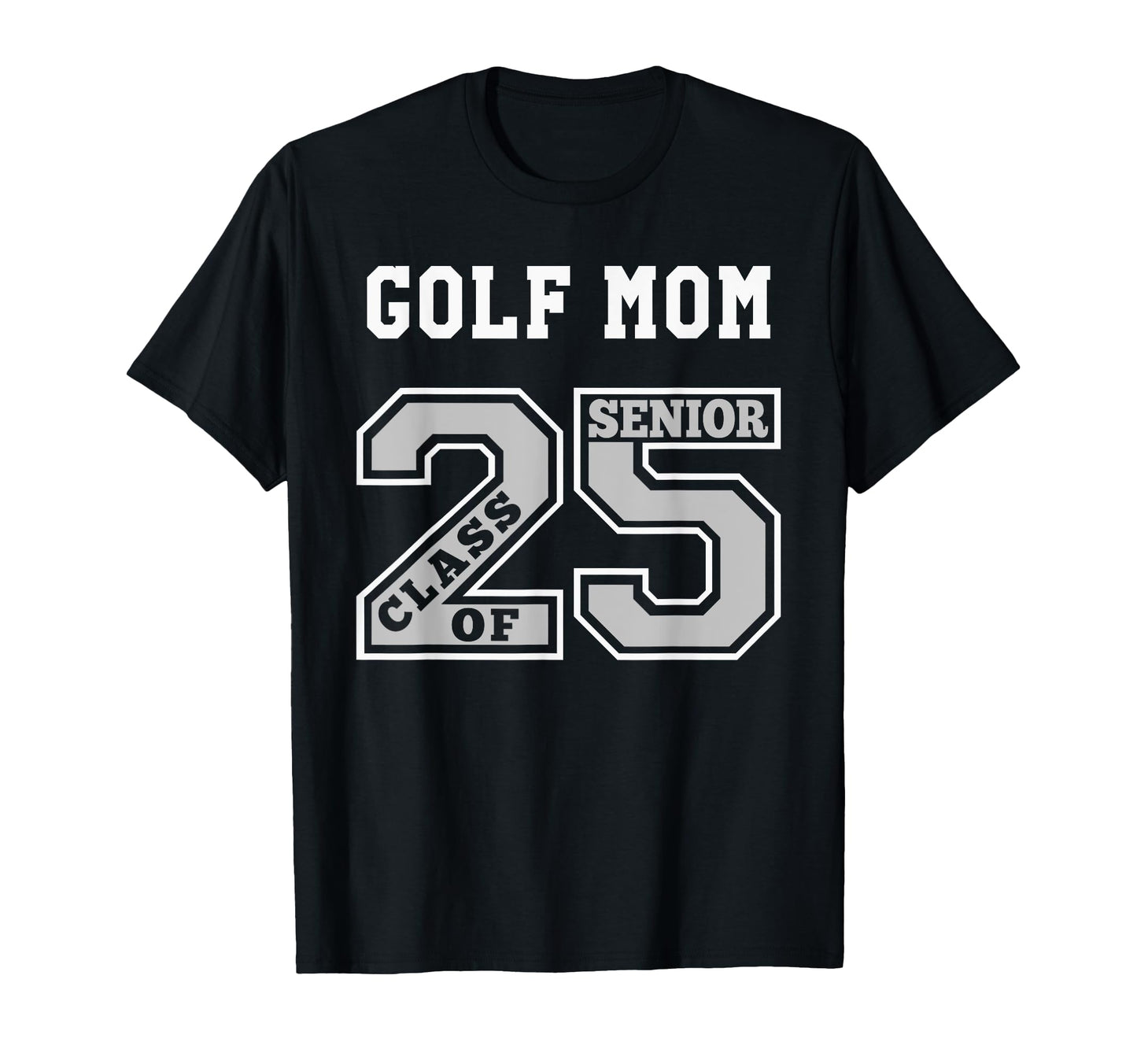 Senior Golf Mom 2025 Golf Mom Senior Class T-Shirt - Unique Graphic Unisex - T-Shirt, Sweatshirt, Hoodie