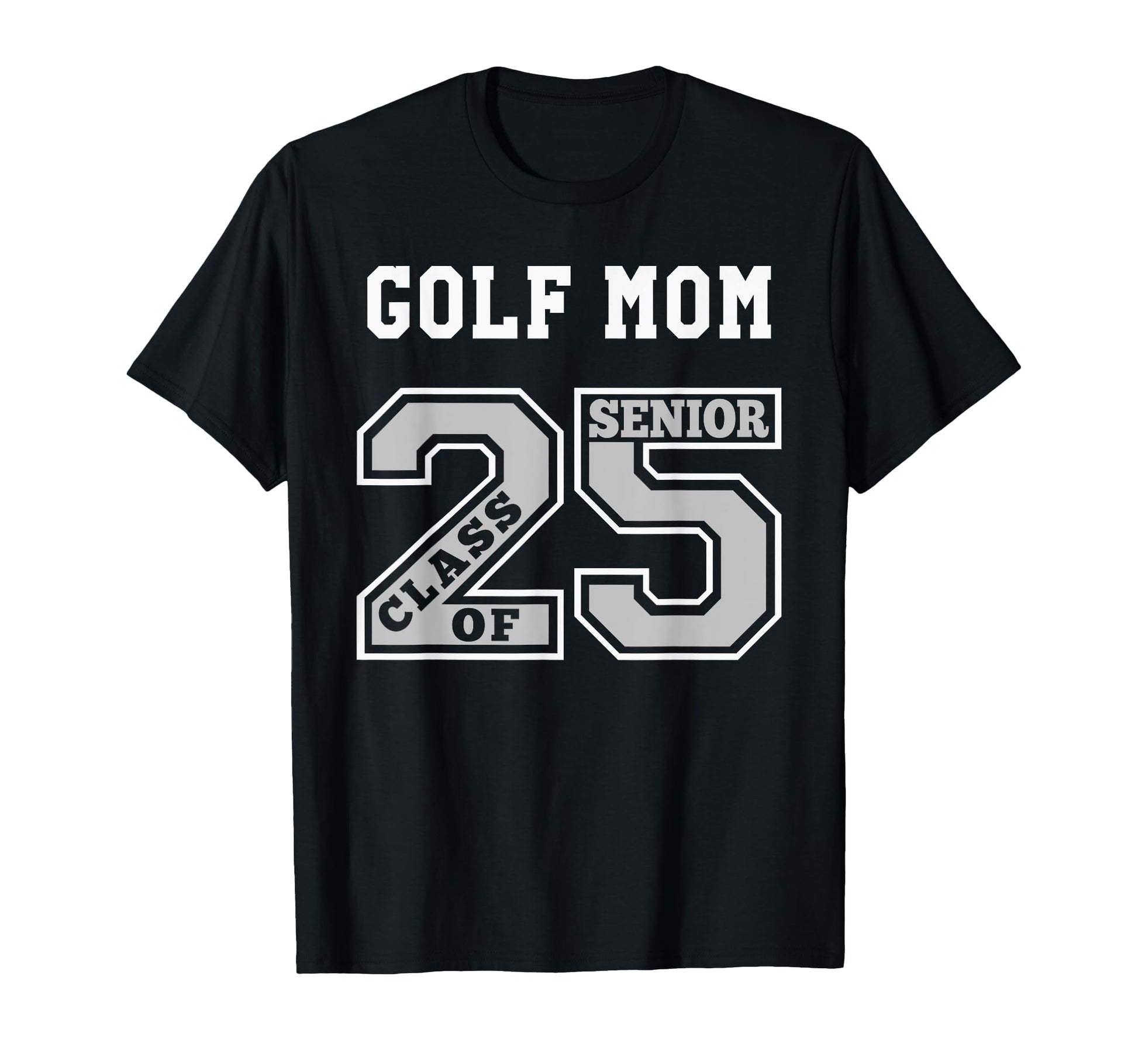 Senior Golf Mom 2025 Golf Mom Senior Class T-Shirt - Unique Graphic Unisex - T-Shirt, Sweatshirt, Hoodie