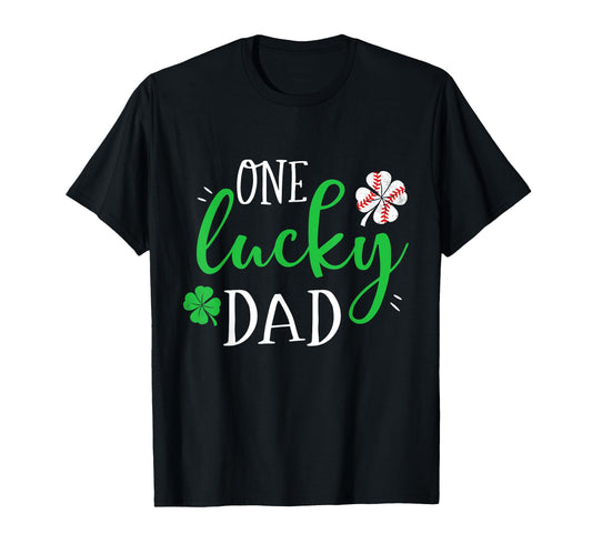 Baseball Dad One Lucky Dad St Patrick T-Shirt - Custom Art Print Unisex - T-Shirt, Sweatshirt, Hoodie