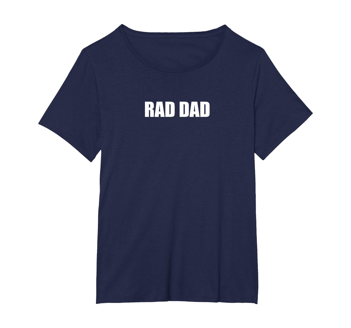 Rad Dad Womens Plus Navy Blue T-Shirt - Trendy Graphic Unisex - T-Shirt, Sweatshirt, Hoodie
