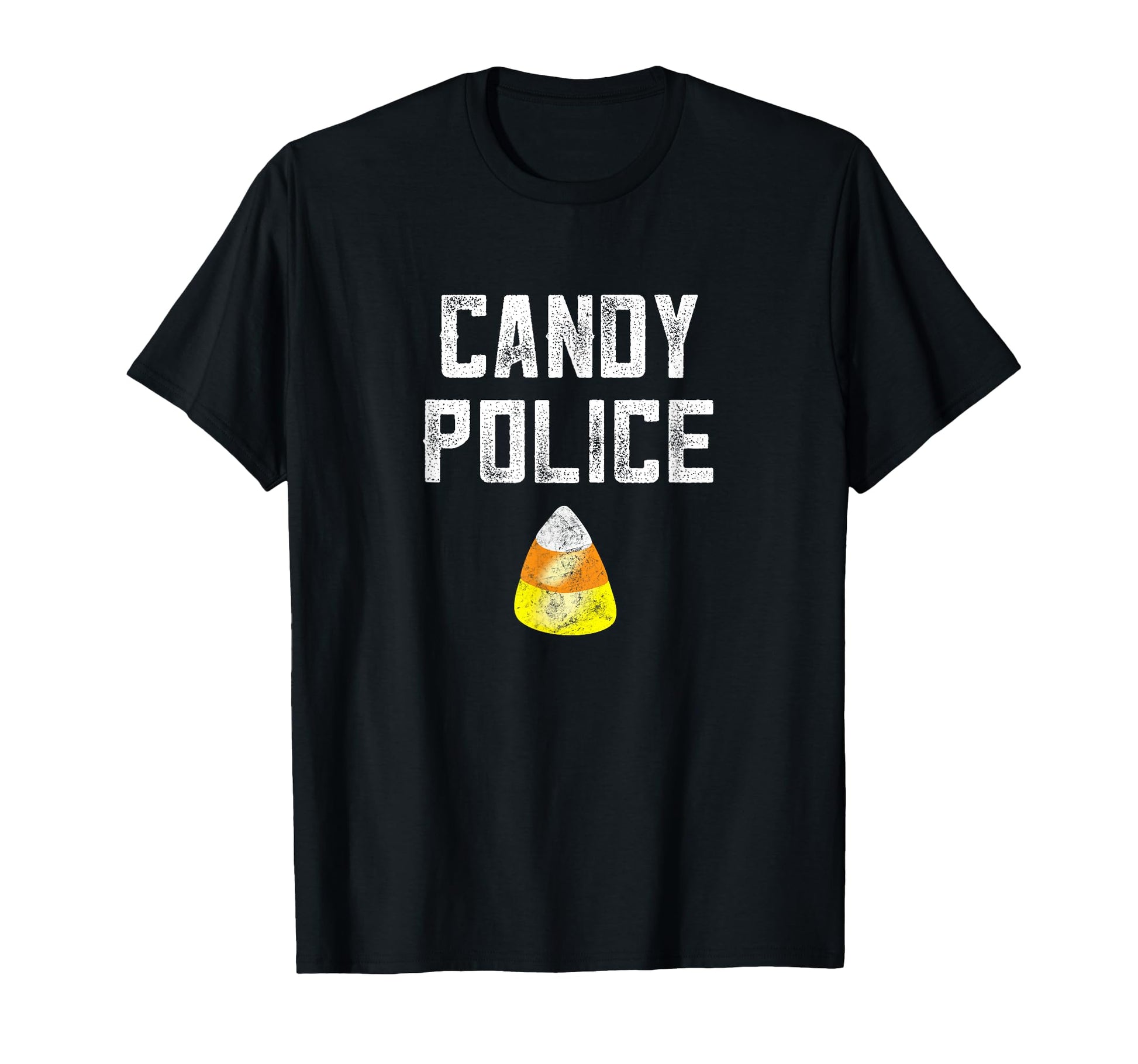 Candy Police Halloween Dad Easy Last T-Shirt - Novelty Apparel Unisex - T-Shirt, Sweatshirt, Hoodie