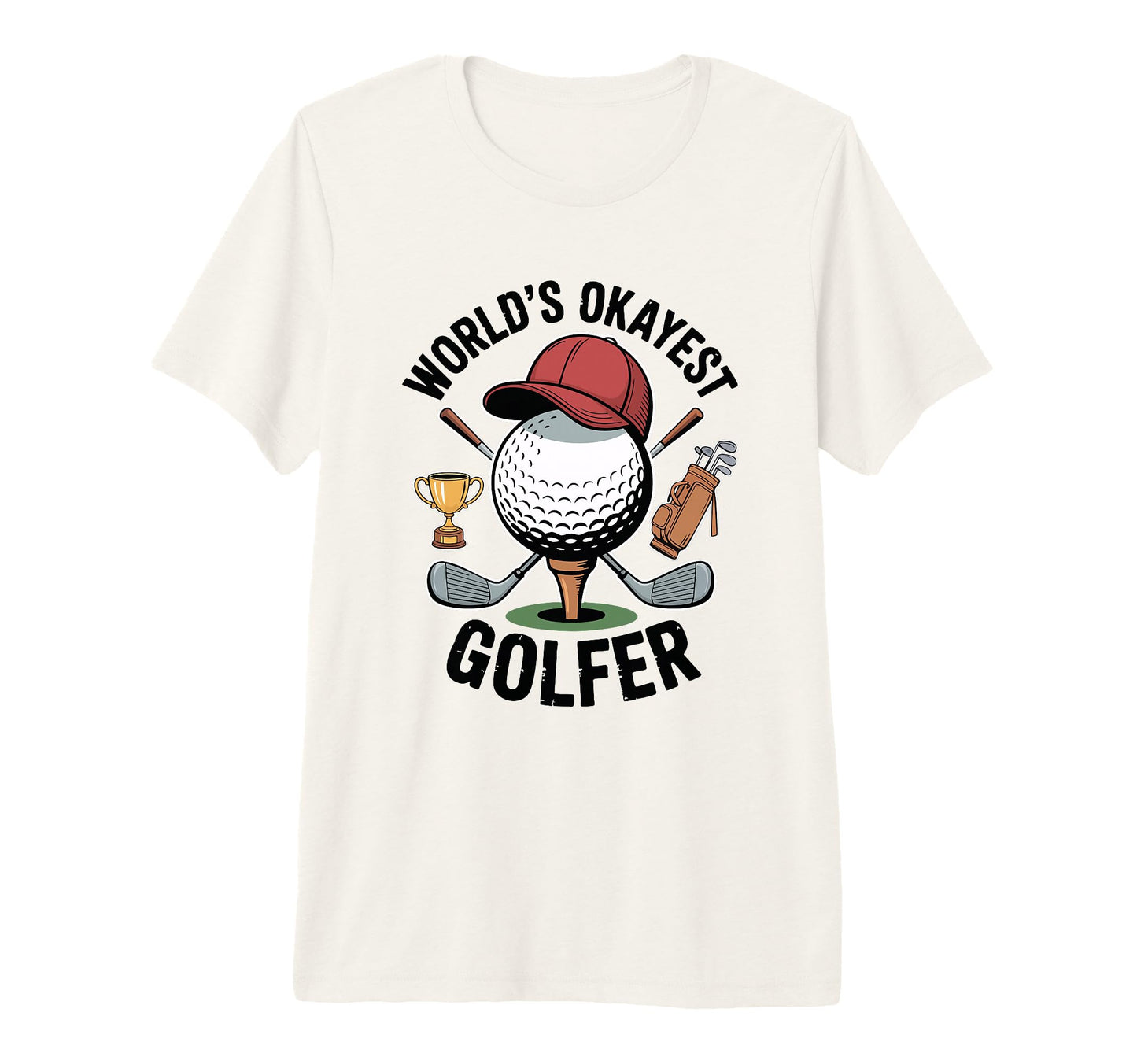 Worlds Okayest Golfer Ball Cap T-Shirt - Custom Art Print for Adults - T-Shirt, Sweatshirt, Hoodie