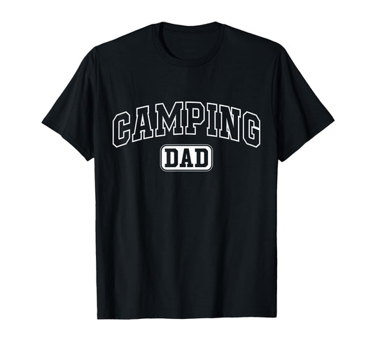 Camping Dad Funny Athletic Lettering T-Shirt - Streetwear Style Men Women - T-Shirt, Sweatshirt, Hoodie