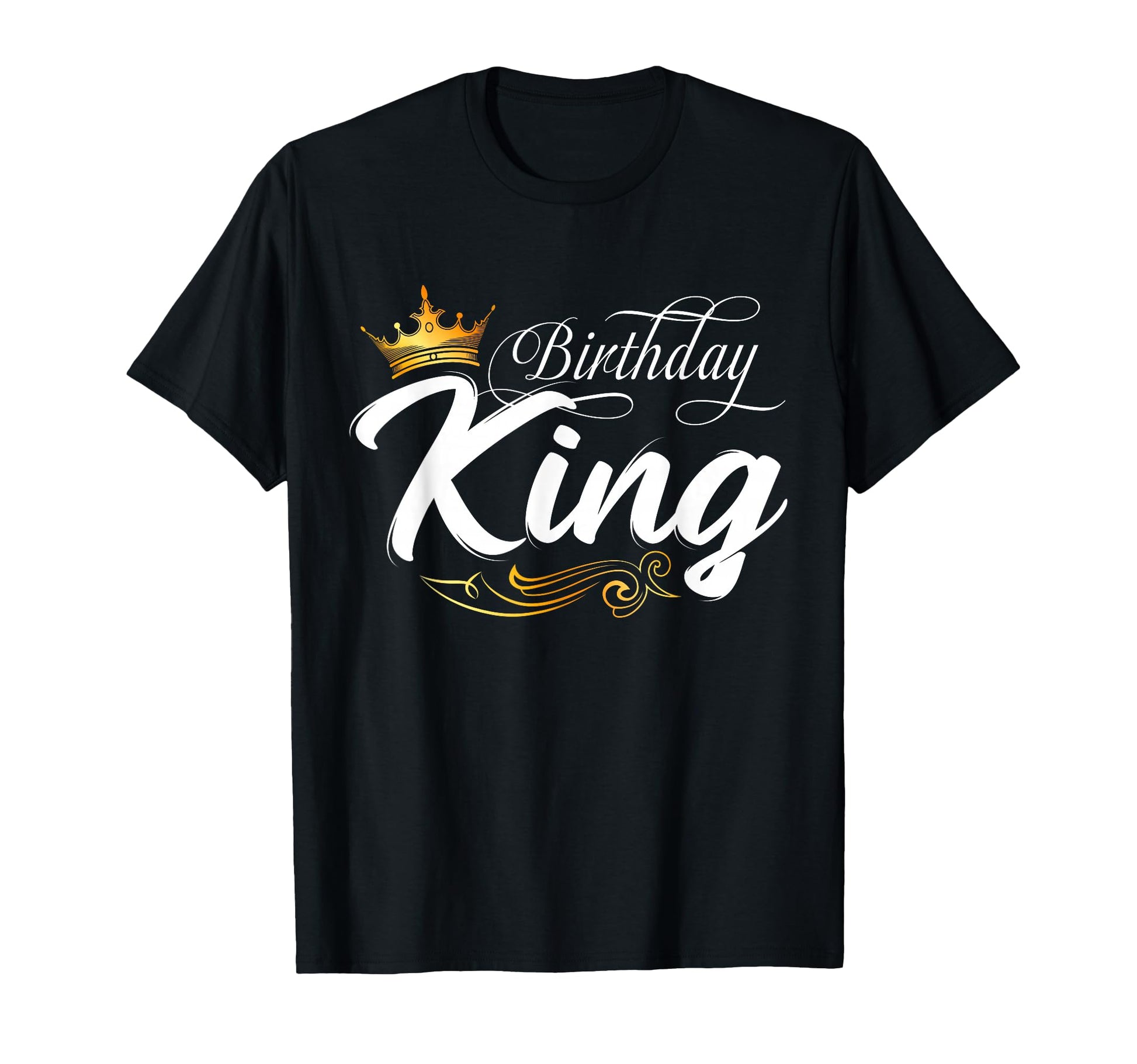 Birthday King Mens Birthday Birthday T-Shirt - Unique Graphic for Adults - T-Shirt, Sweatshirt, Hoodie