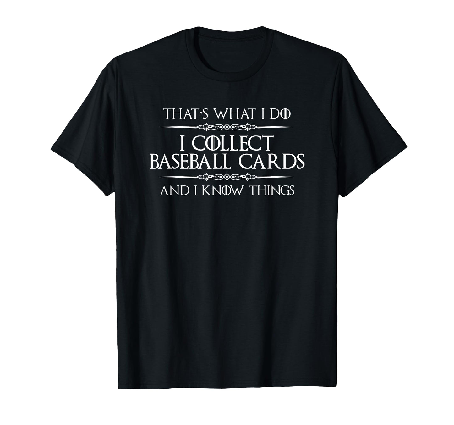 Baseball Card Collector I Collect T-Shirt - Unique Graphic Men Women - T-Shirt, Sweatshirt, Hoodie