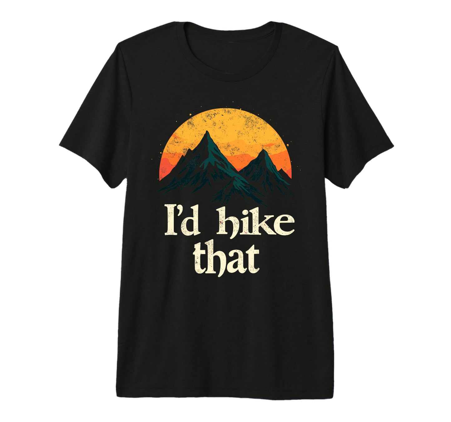 Id Hike That Backpacking Funny Mountain T-Shirt - Graphic Print Men Women - T-Shirt, Sweatshirt, Hoodie