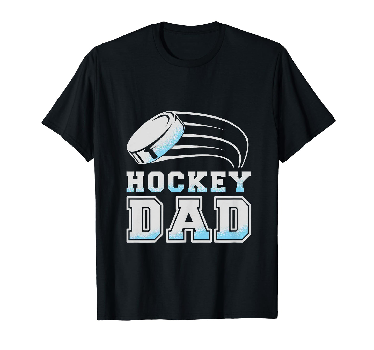 Funny Fathers Day Proud Hockey Dad Loves T-Shirt - Graphic Print Men Women - T-Shirt, Sweatshirt, Hoodie