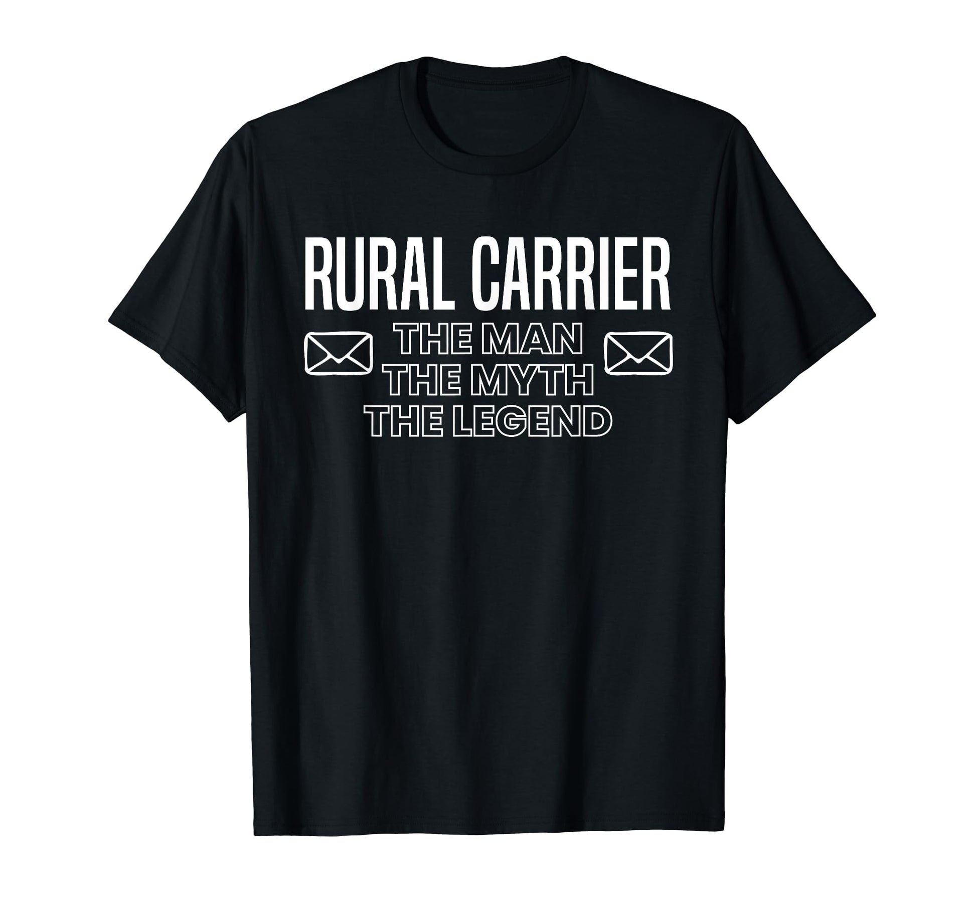 Rural Carrier Myth Legend Dad T-Shirt - Custom Art Print Men Women - T-Shirt, Sweatshirt, Hoodie