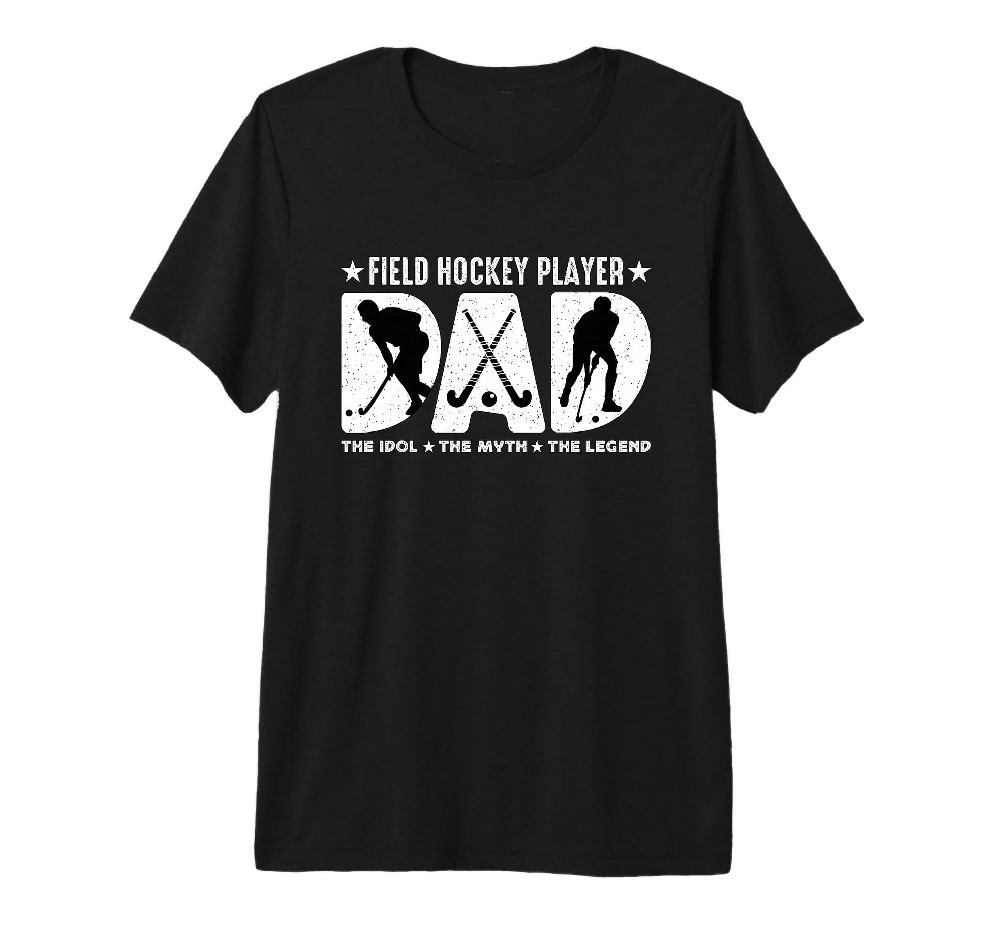 Field Hockey Player Dad Idol Hockey T-Shirt - Trendy Graphic Men Women - T-Shirt, Sweatshirt, Hoodie