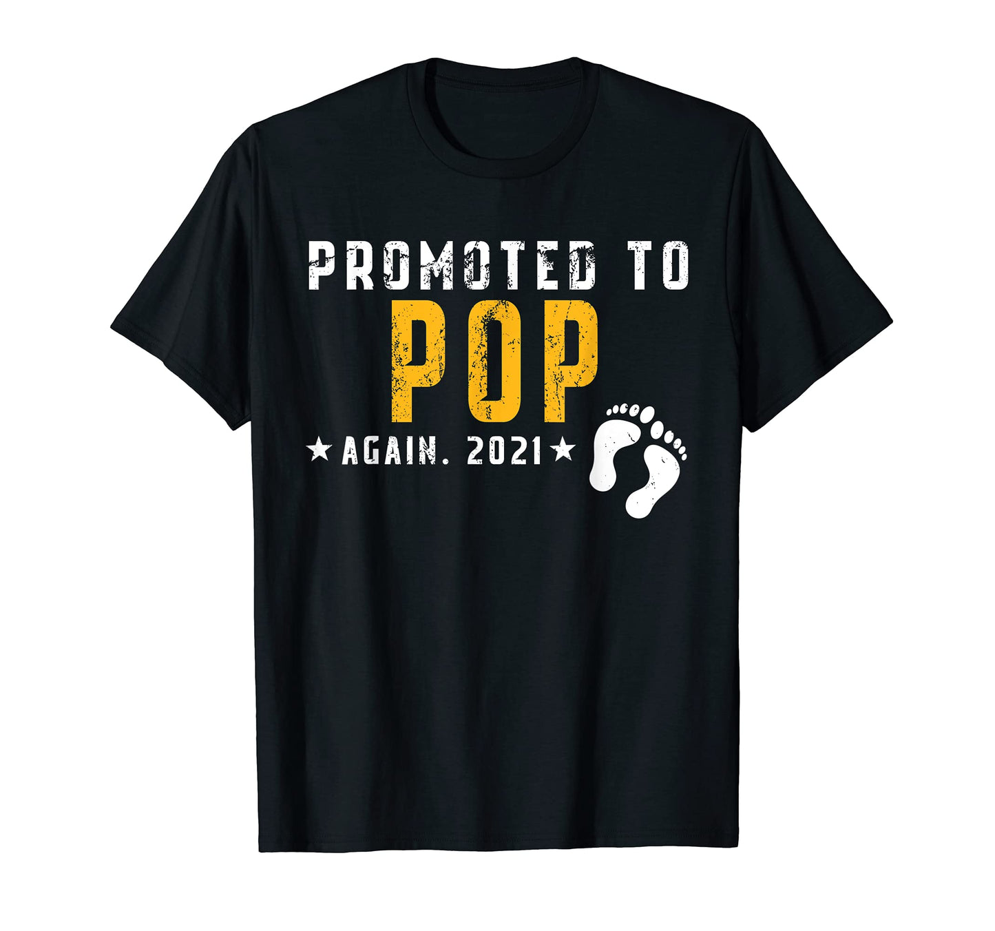 Mens Promoted To Pop Again 2021 Fathers Day T-Shirt - Unique Graphic Unisex - T-Shirt, Sweatshirt, Hoodie