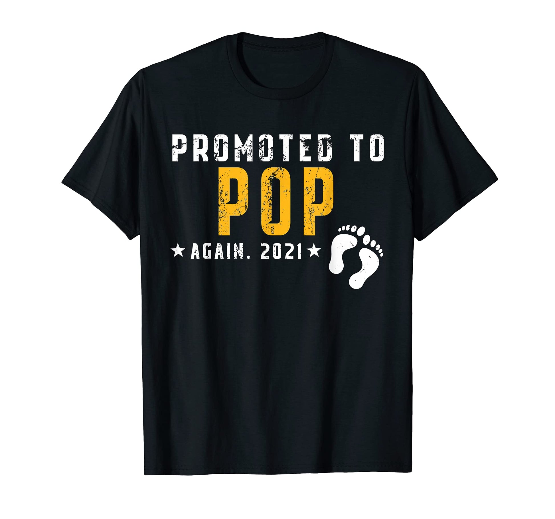 Mens Promoted To Pop Again 2021 Fathers Day T-Shirt - Unique Graphic Unisex - T-Shirt, Sweatshirt, Hoodie