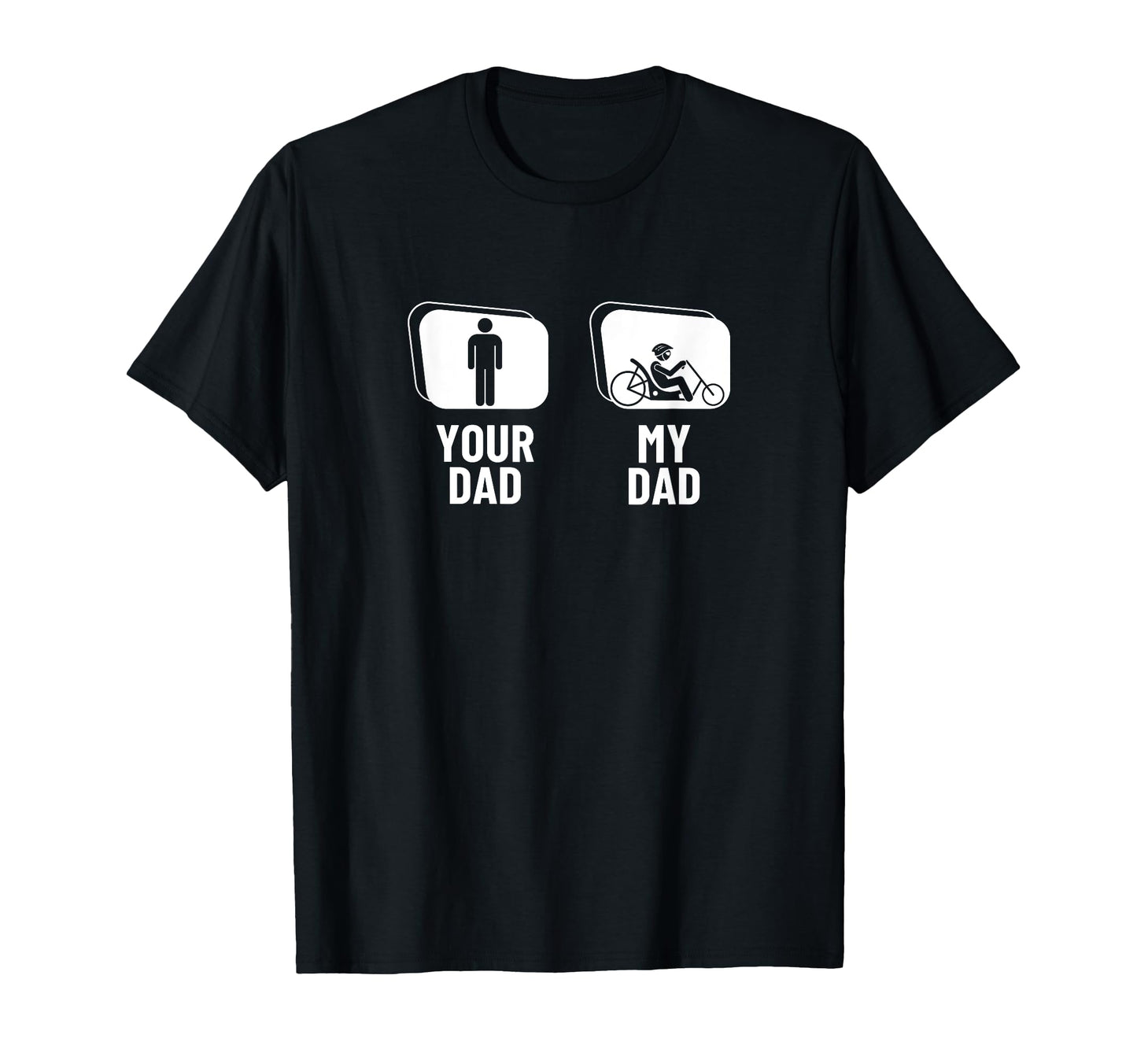 Recumbent Bike Your Dad My Dad Funny T-Shirt - Aesthetic Graphic Men Women - T-Shirt, Sweatshirt, Hoodie