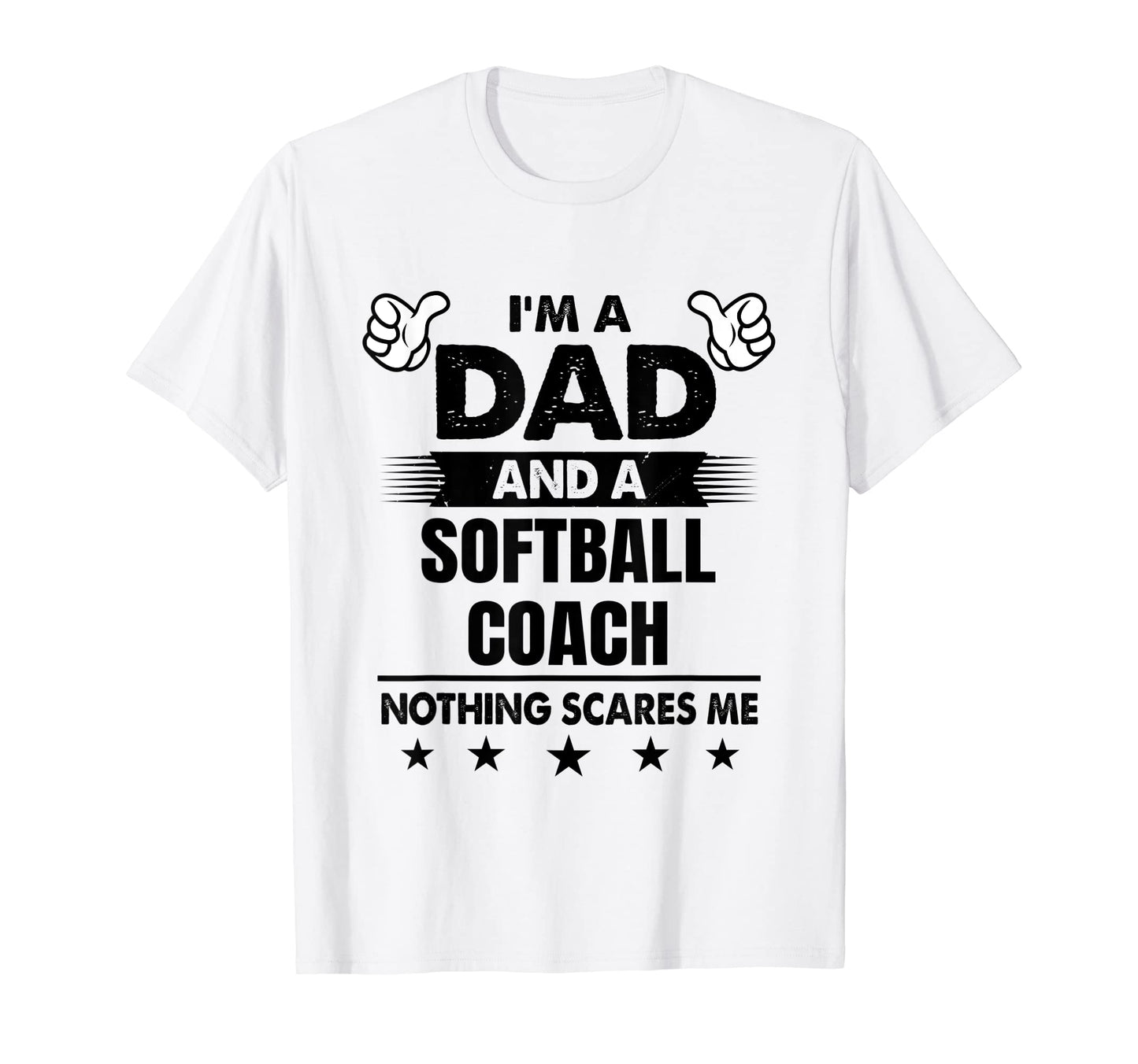 Mens Im Dad And Softball Coach T-Shirt - Casual Everyday Wear Unisex - T-Shirt, Sweatshirt, Hoodie